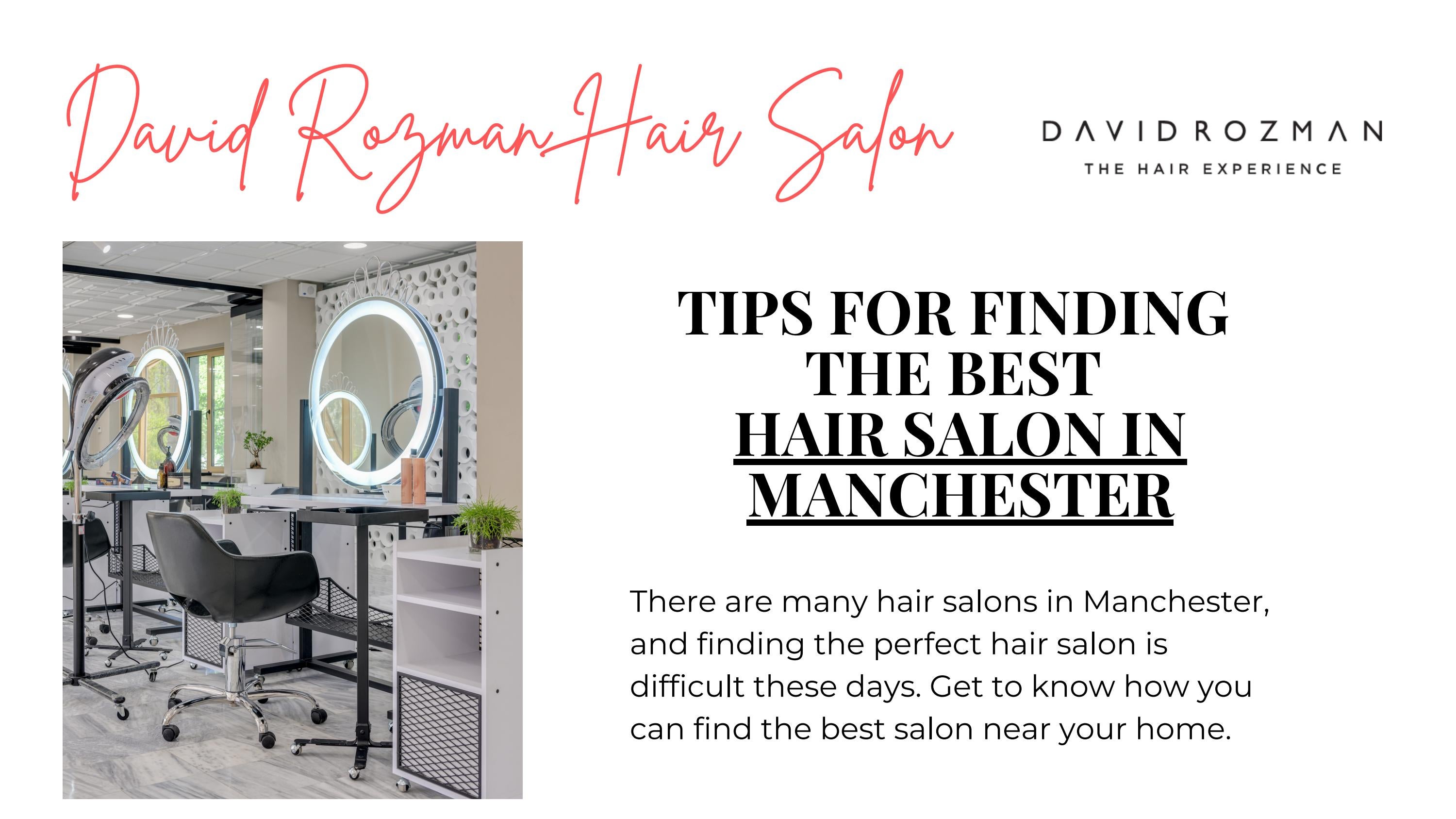 Tips For Finding The Best Hair Salon In Manchester by David Rozman Issuu