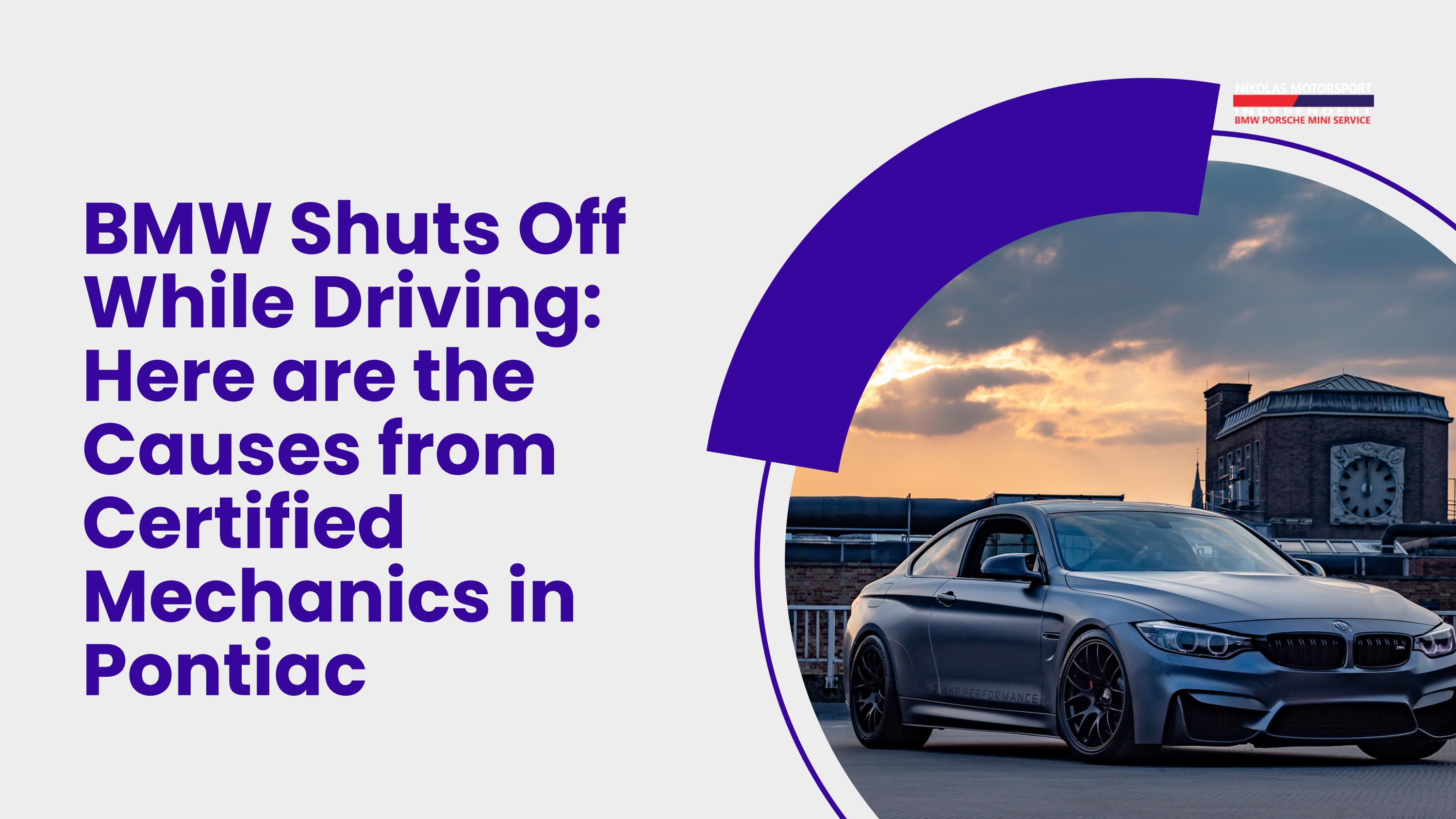 BMW Shuts Off While Driving Here are the Causes from Certified