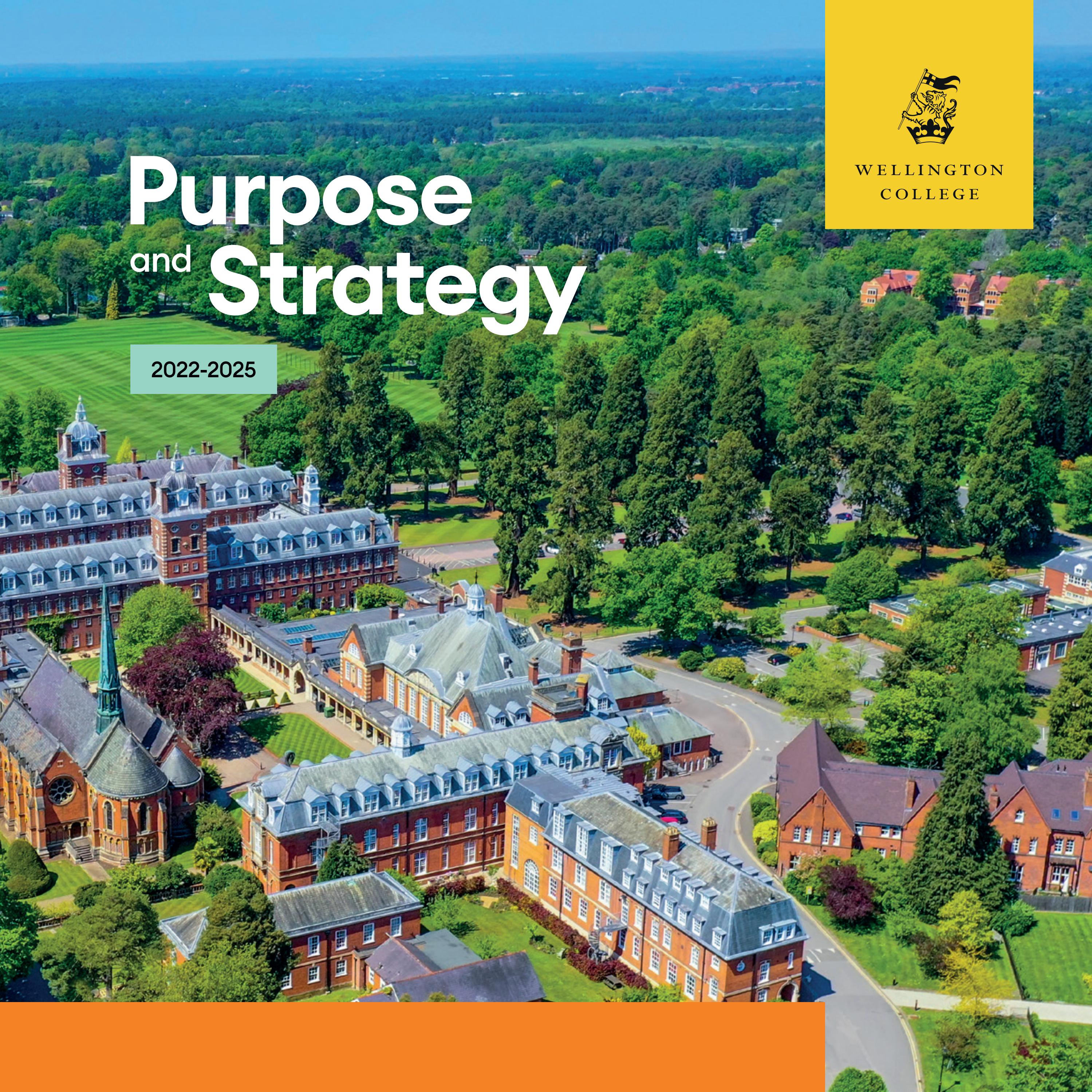 Wellington College Purpose and Strategy 20222025 by Wellington College