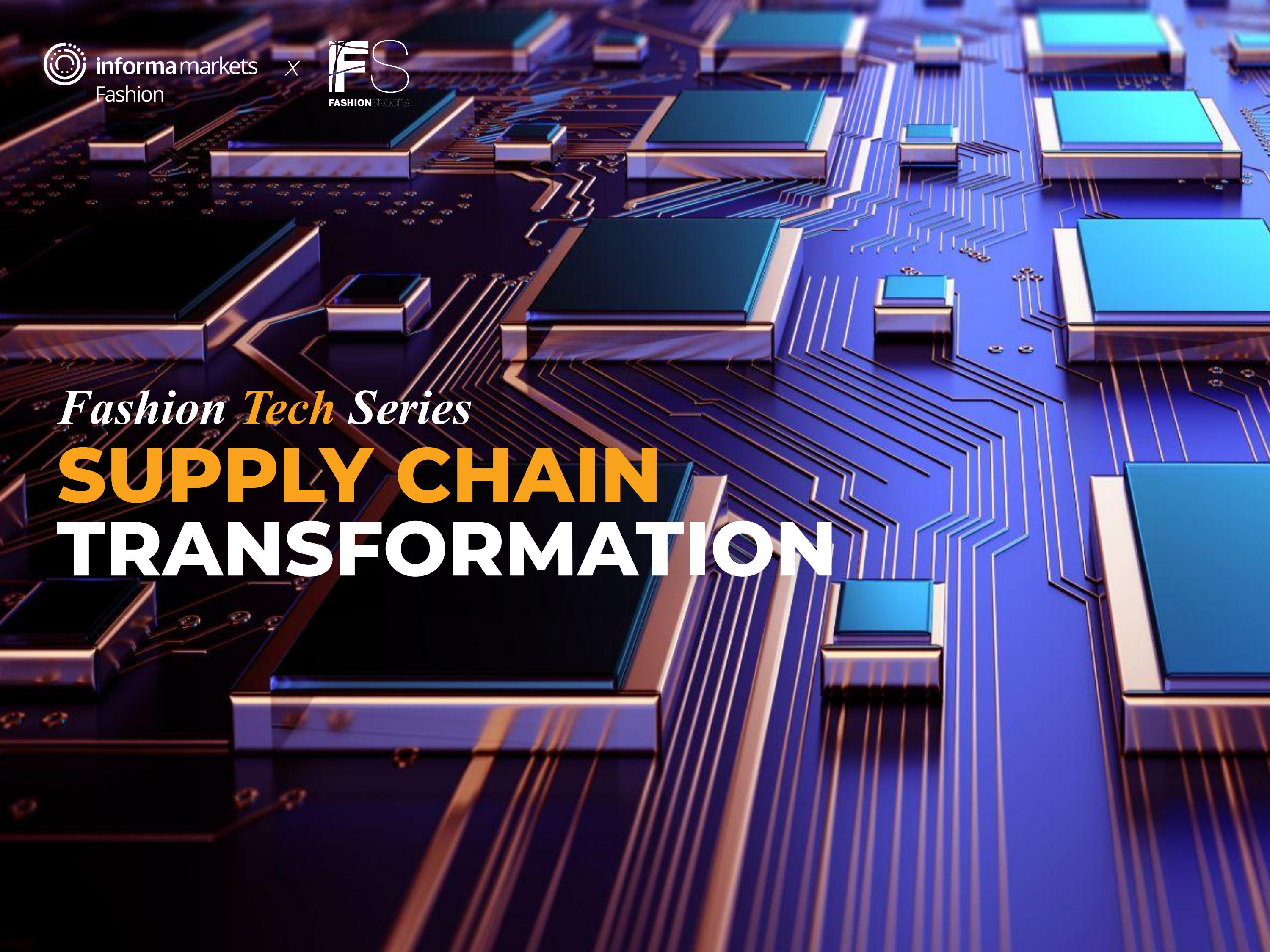 Ivy Tech Supply Chain As Transfer Fashion Tech Series: Supply Chain Transformation by Informa Markets