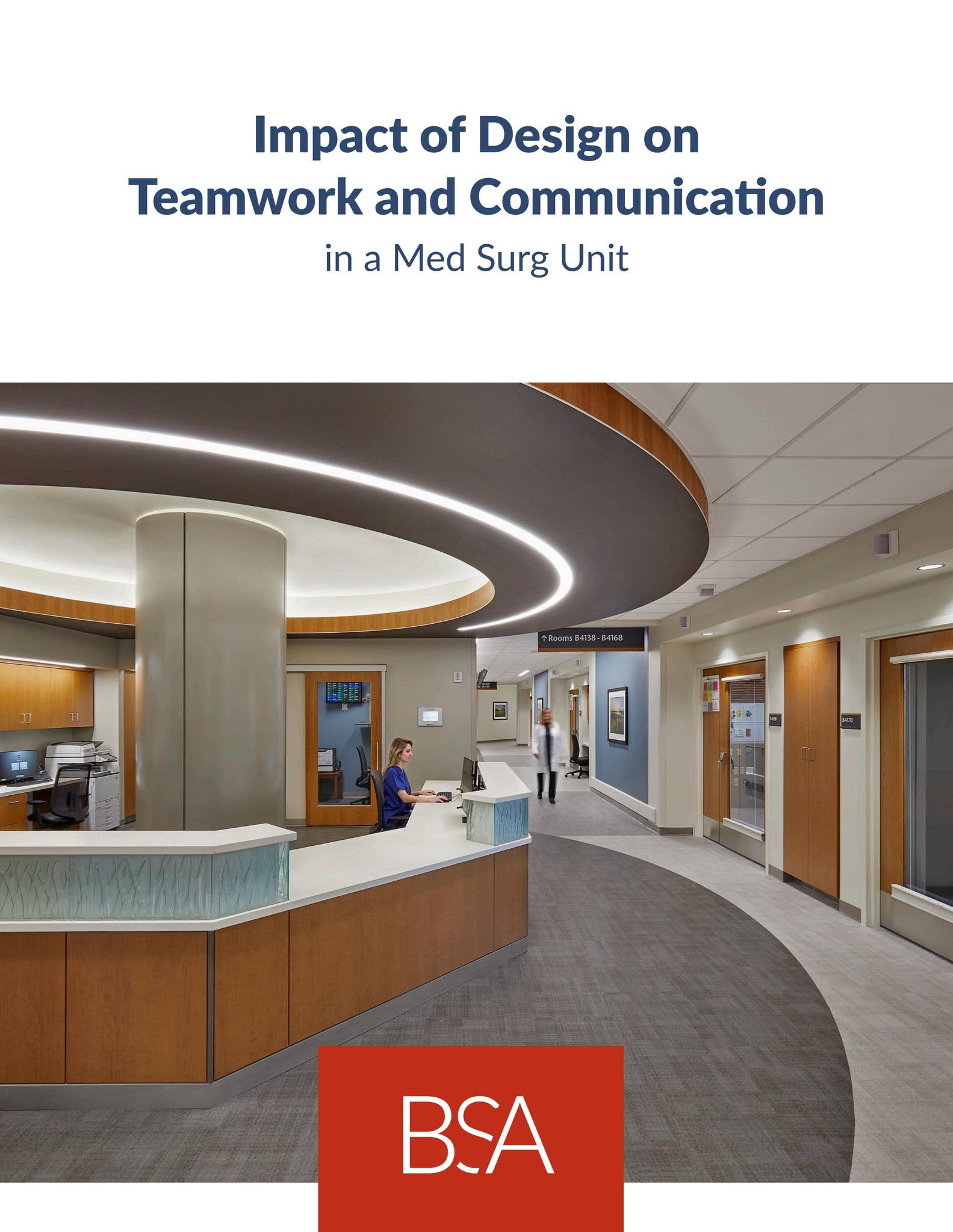 Impact of Design on Teamwork and Communication in a Med Surg Unit by ...