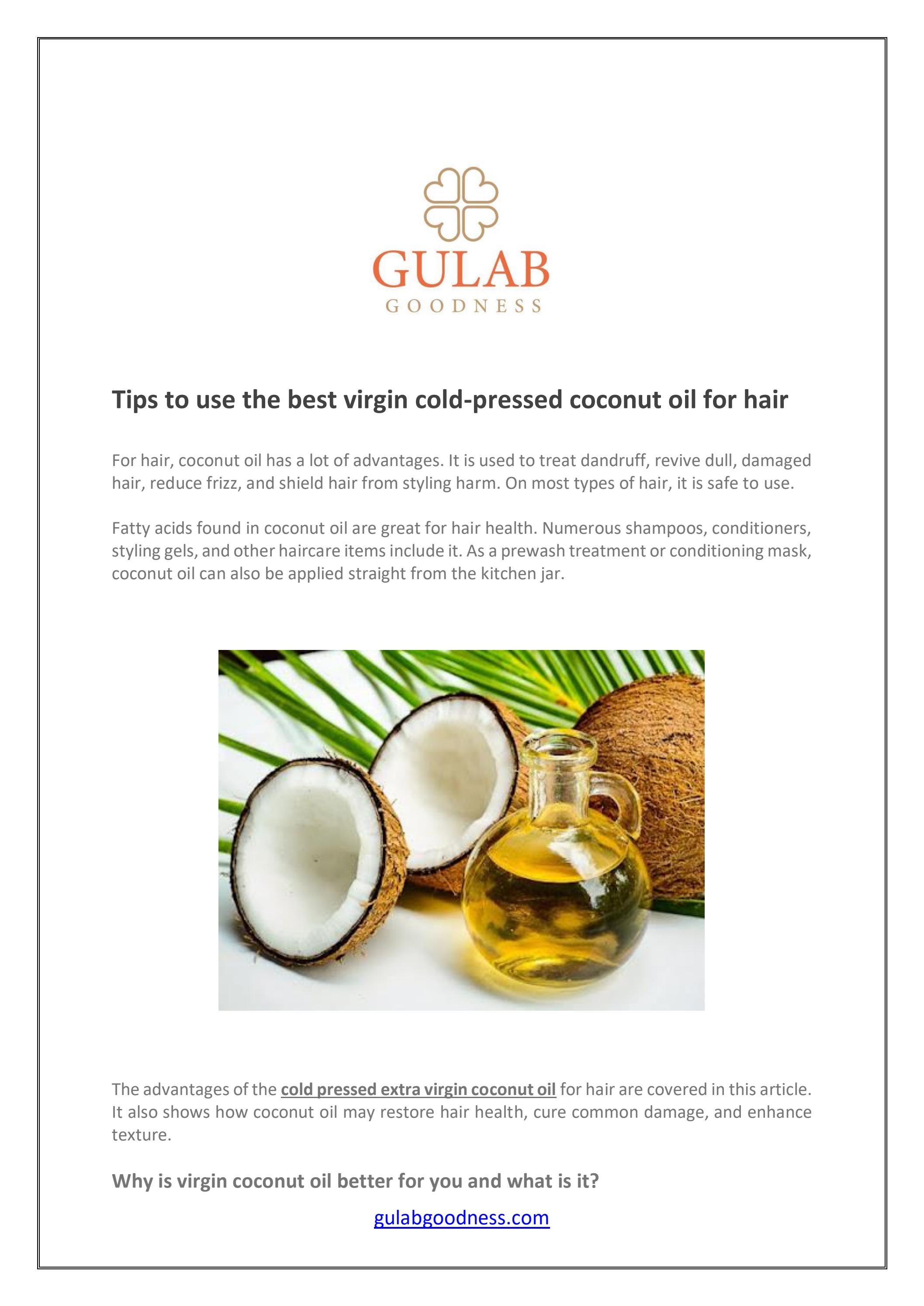 Tips to use the best virgin coldpressed coconut oil for hair by Gulab Goodness Issuu