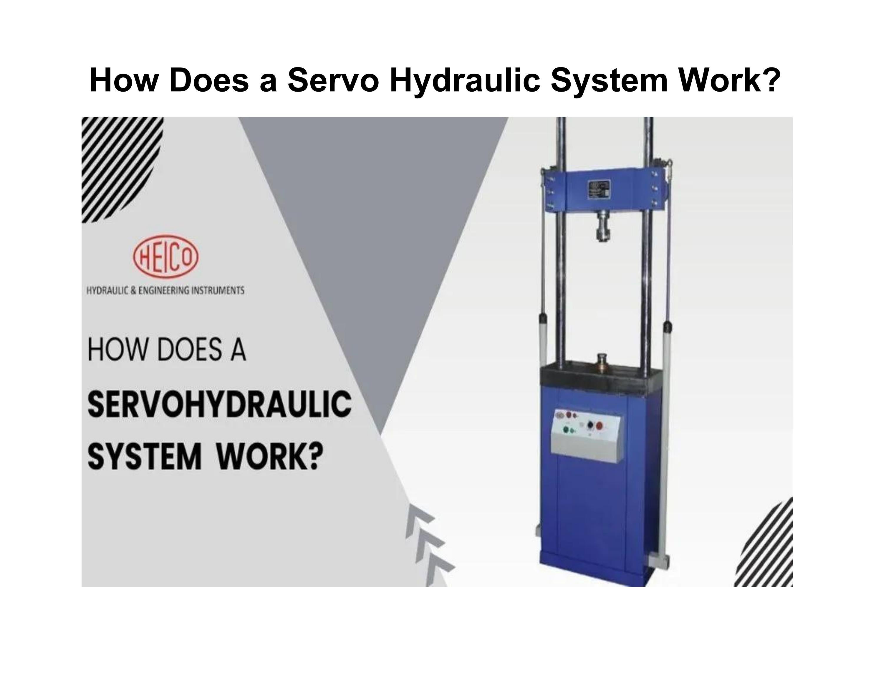 How Does a Servo Hydraulic System Work? by HYDRAULIC & ENGINEERING