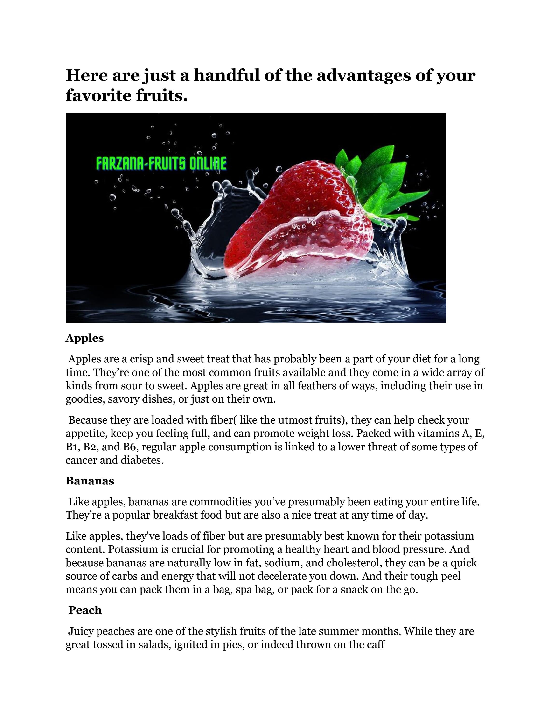 Here are just a handful of the advantages of your favorite fruits. by