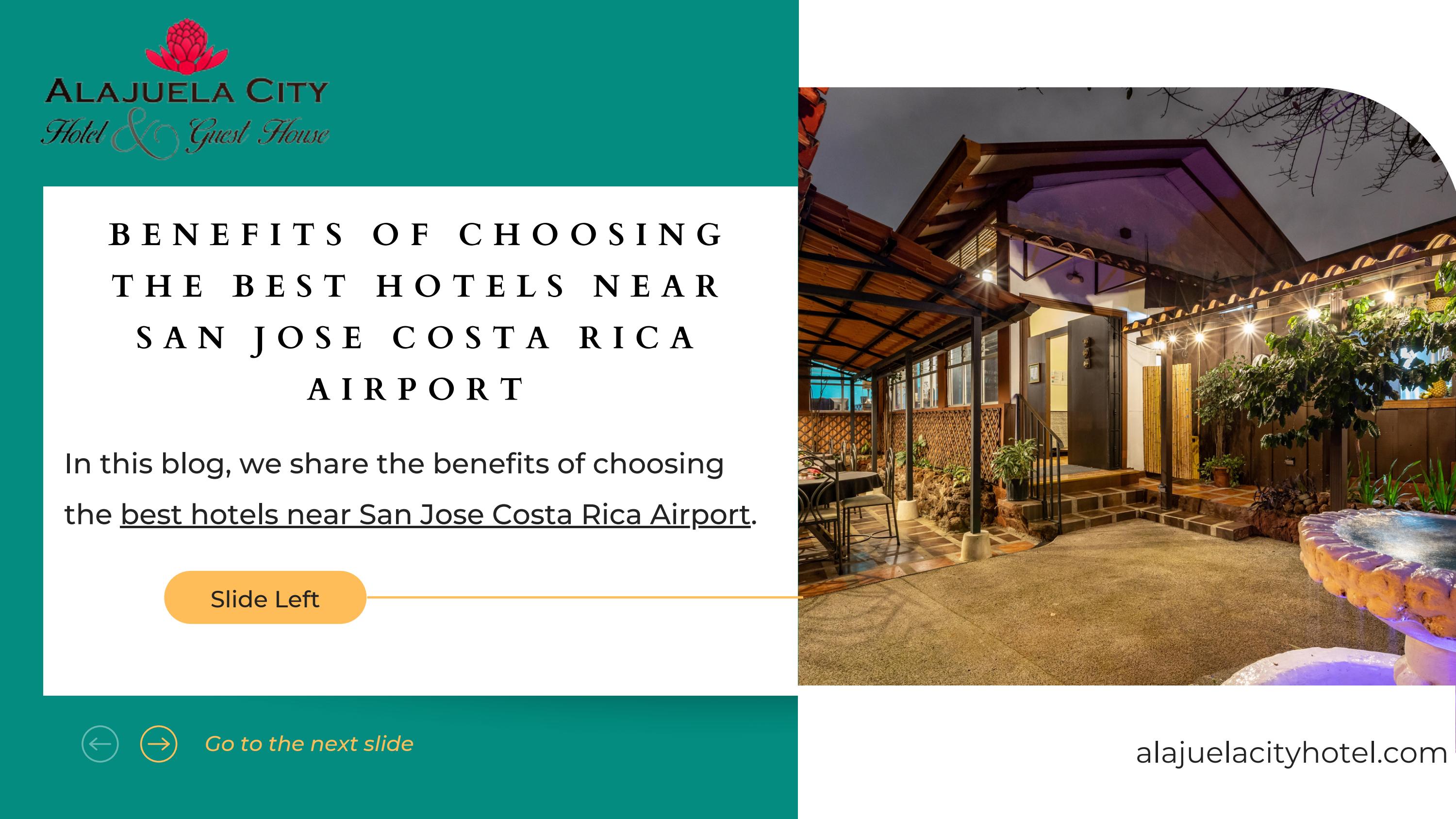 Benefits Of Choosing The Best Hotels Near San Jose Airport by