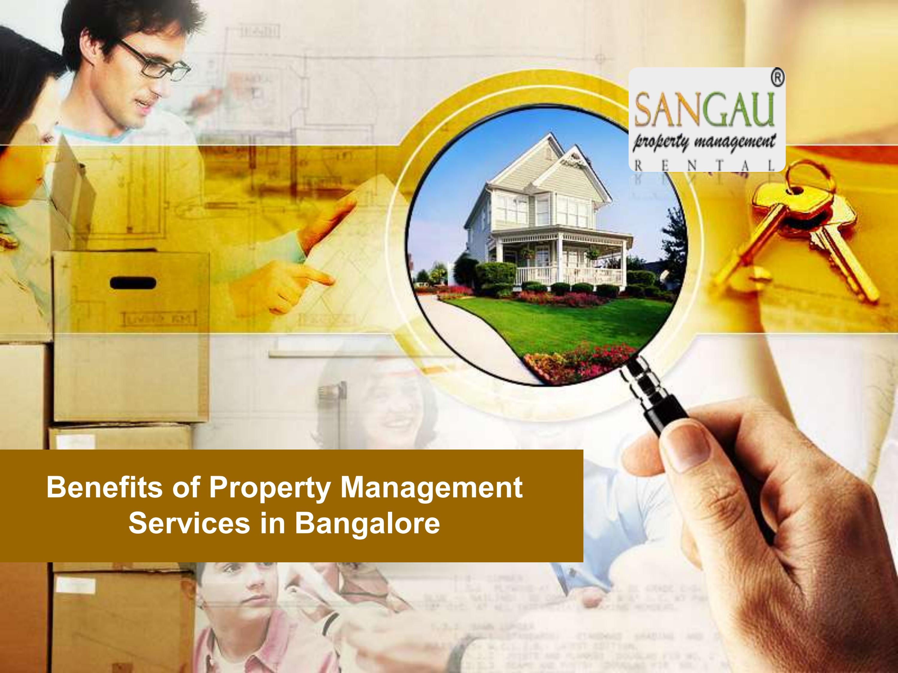 Benefits of Property Management Services in Bangalore by SANGAU Issuu