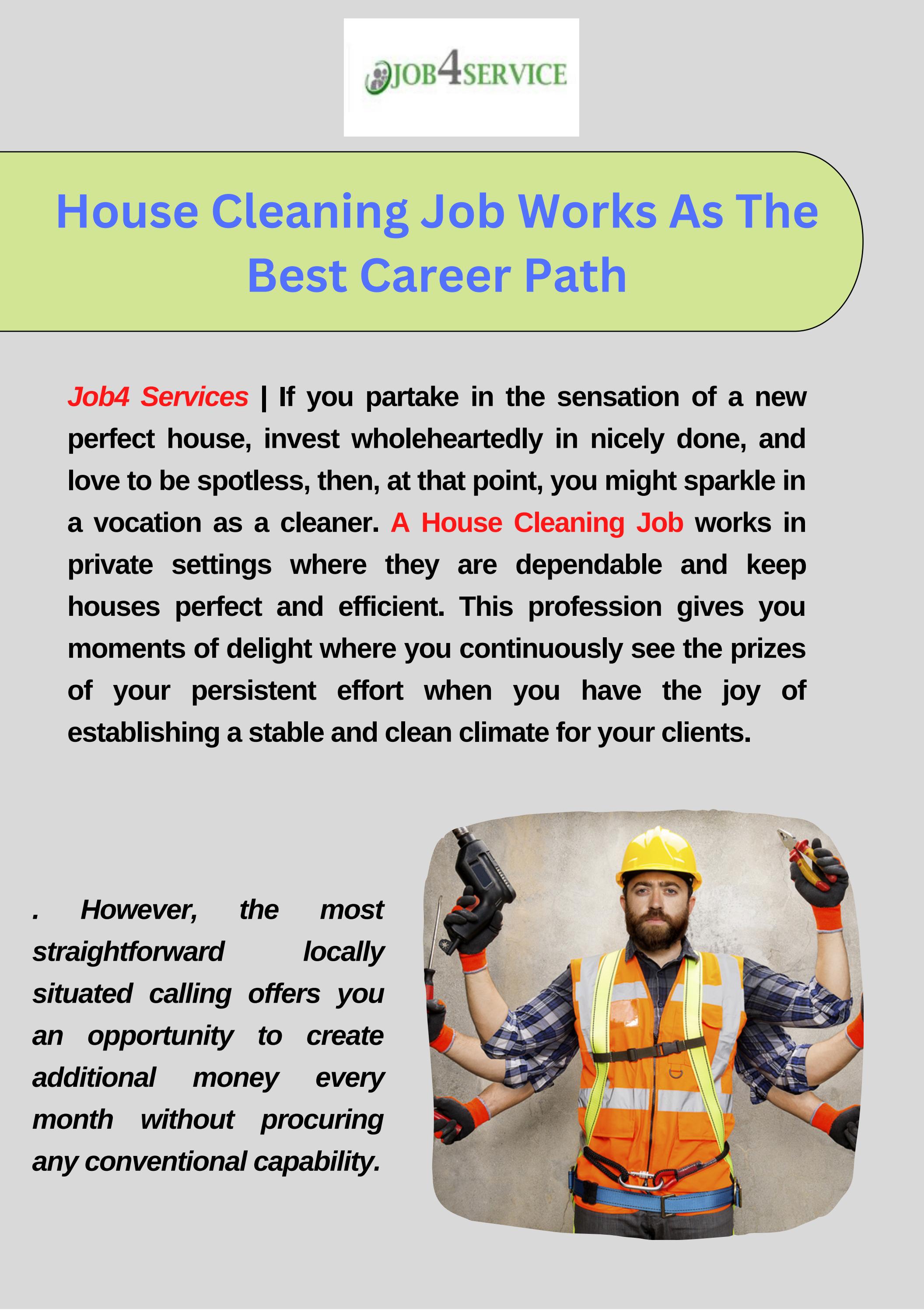 House Cleaning Job Works As The Best Career Path by job4service Issuu