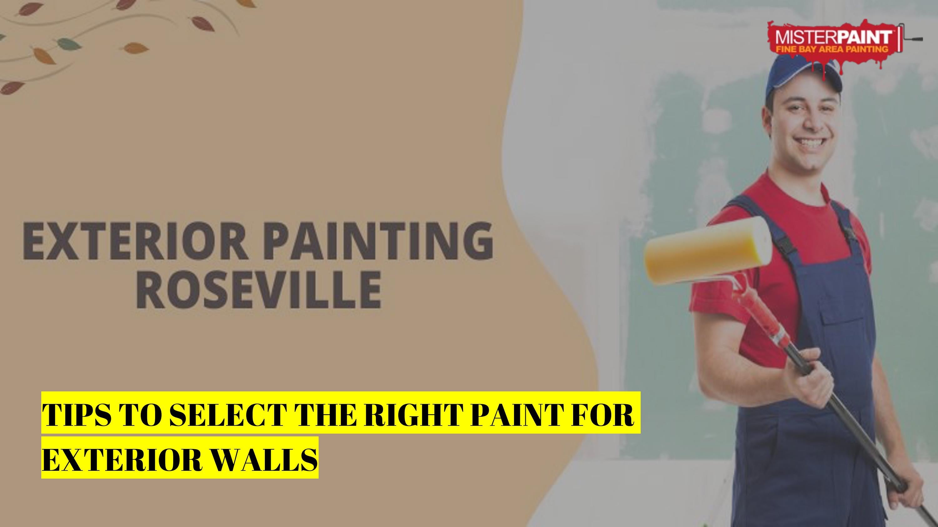 Tips to Select the Right Paint for Exterior Walls by Exterior Painting