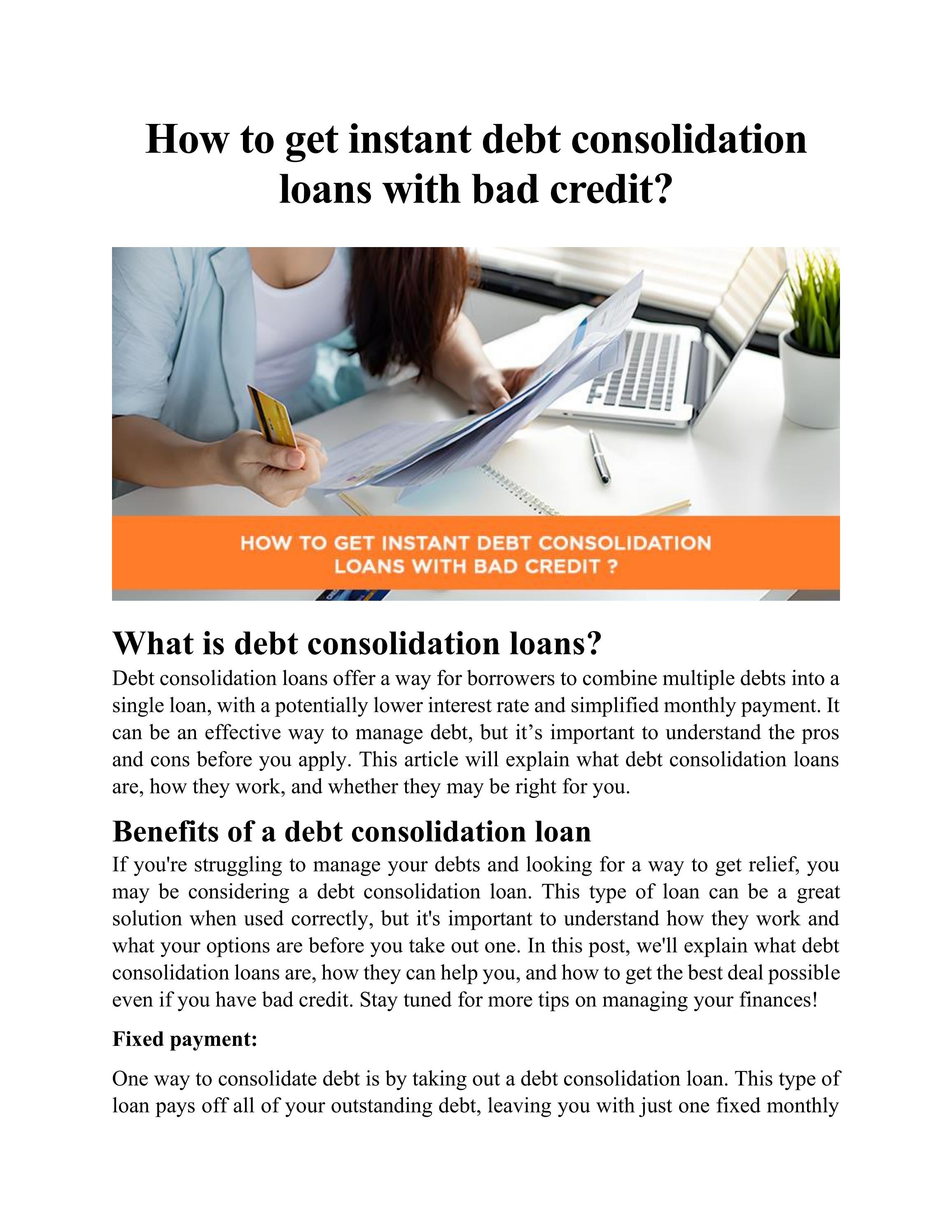 How to get instant debt consolidation loans with bad credit? by John
