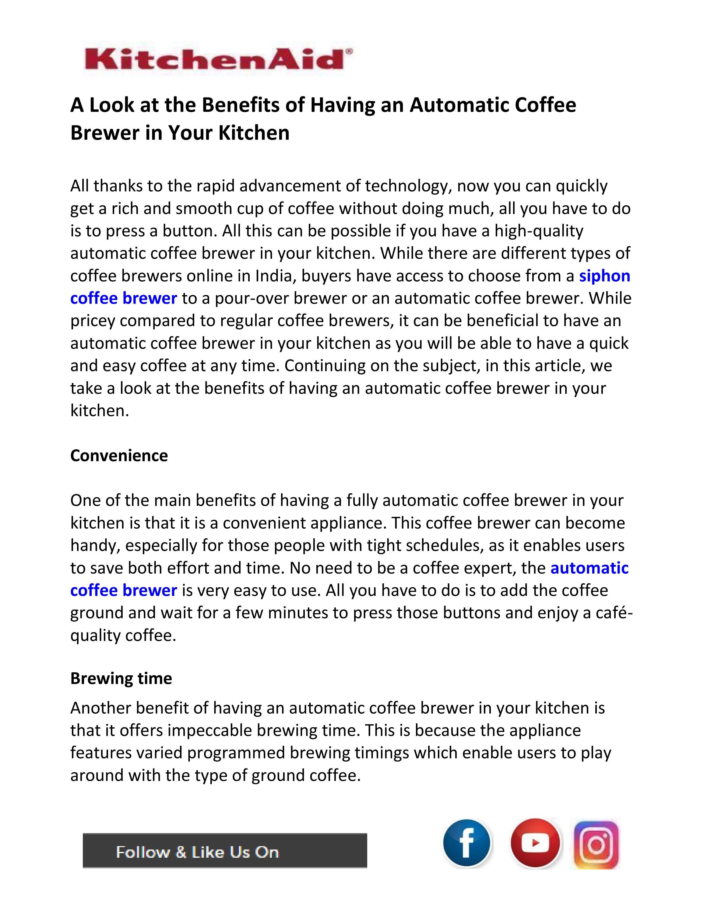A Look At The Benefits Of Having An Automatic Coffee Brewer In Your