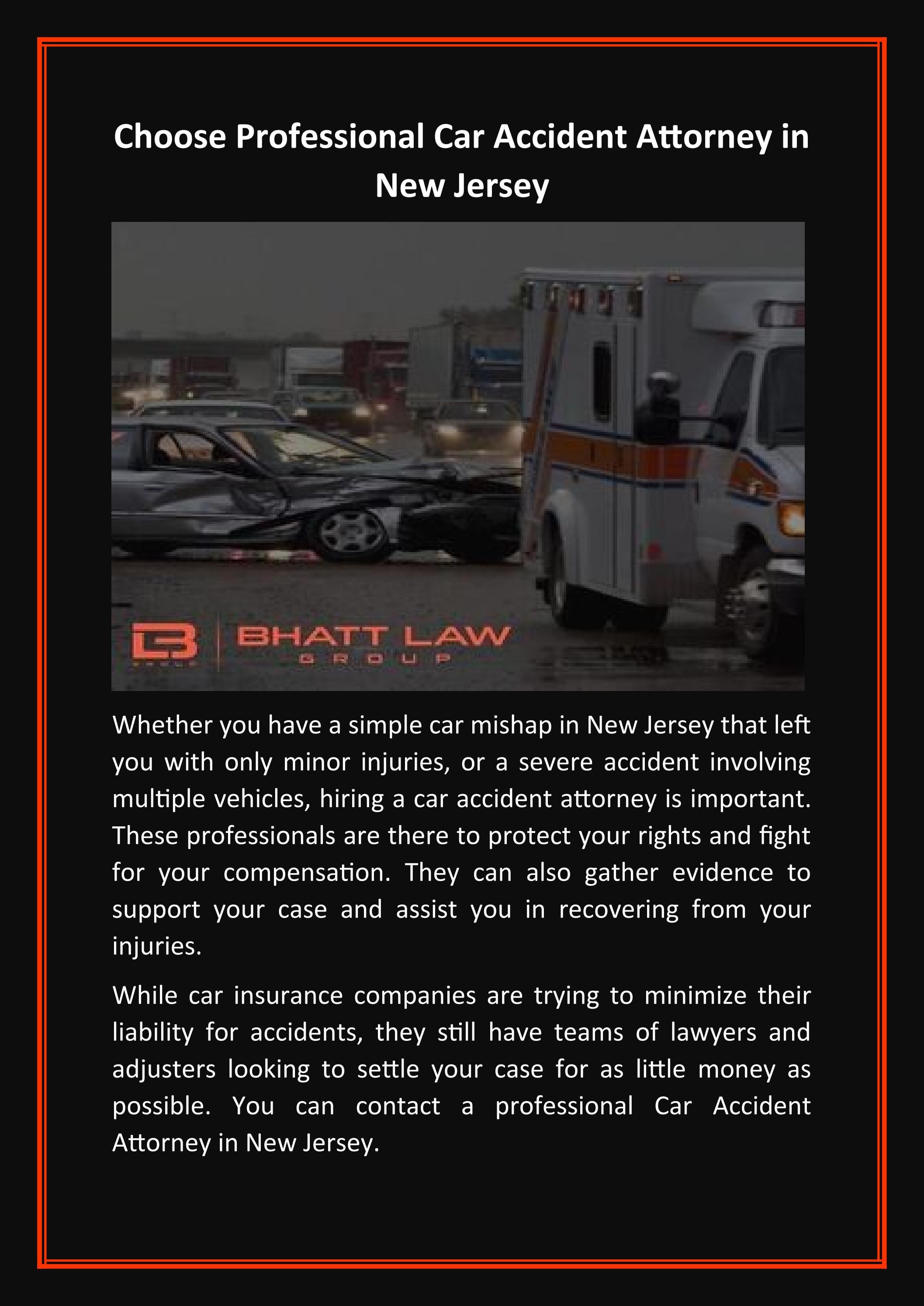 Choose Professional Car Accident Attorney in New Jersey by BHATT LAW