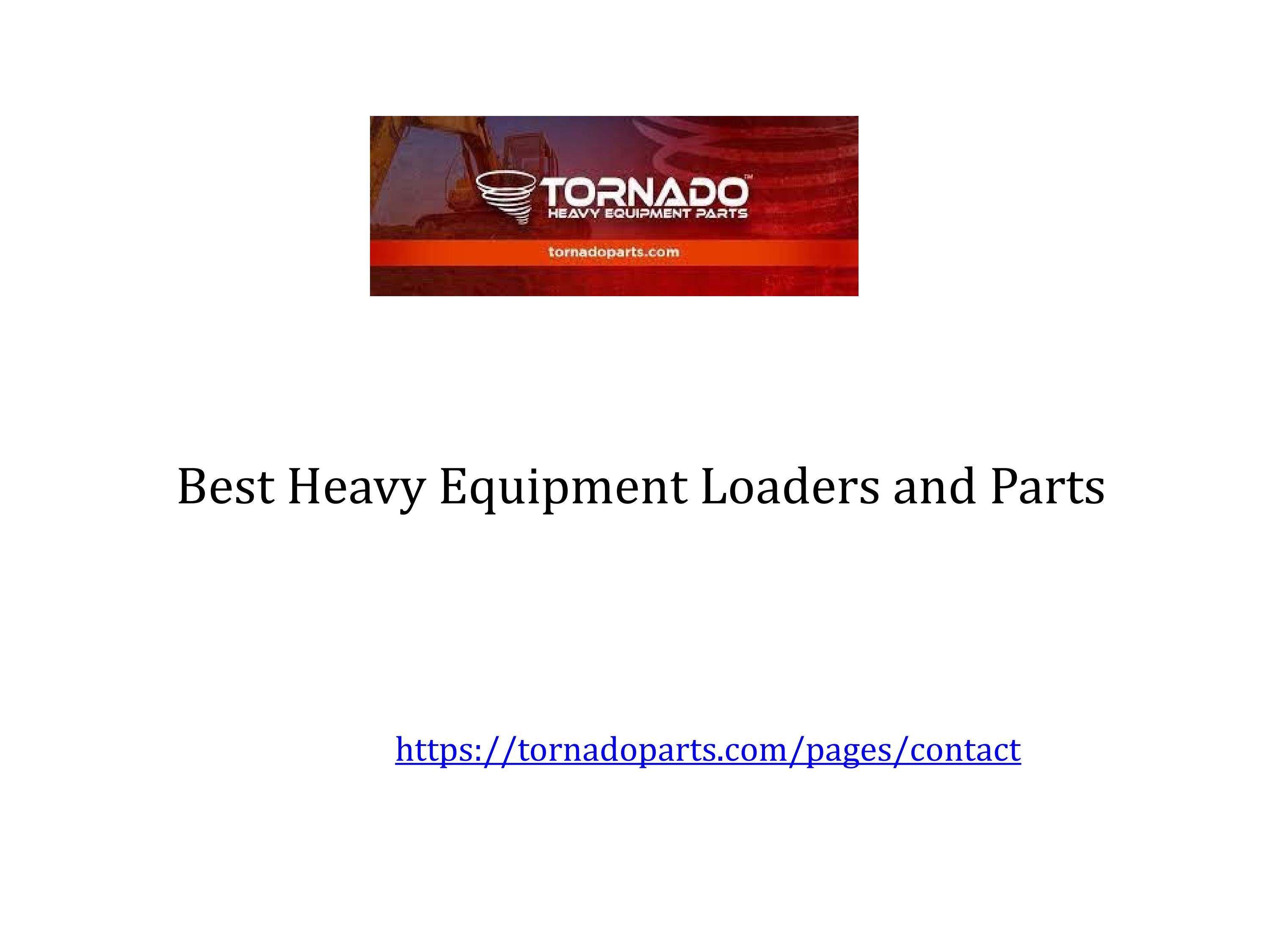 Best Heavy Equipment Loaders and Parts by tornadoparts Issuu