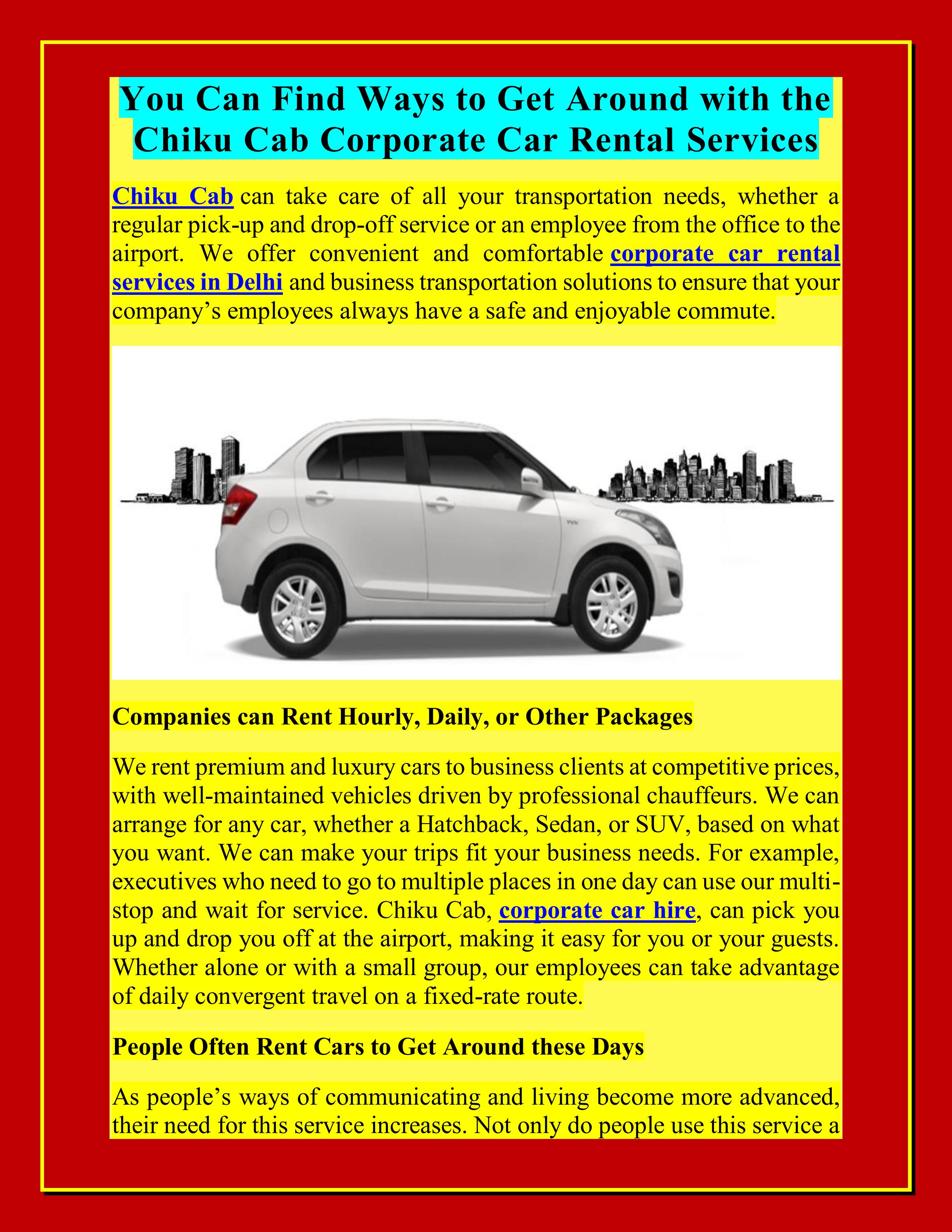 You Can Find Ways To Get Around With The ChikuCab Corporate Car Rental 