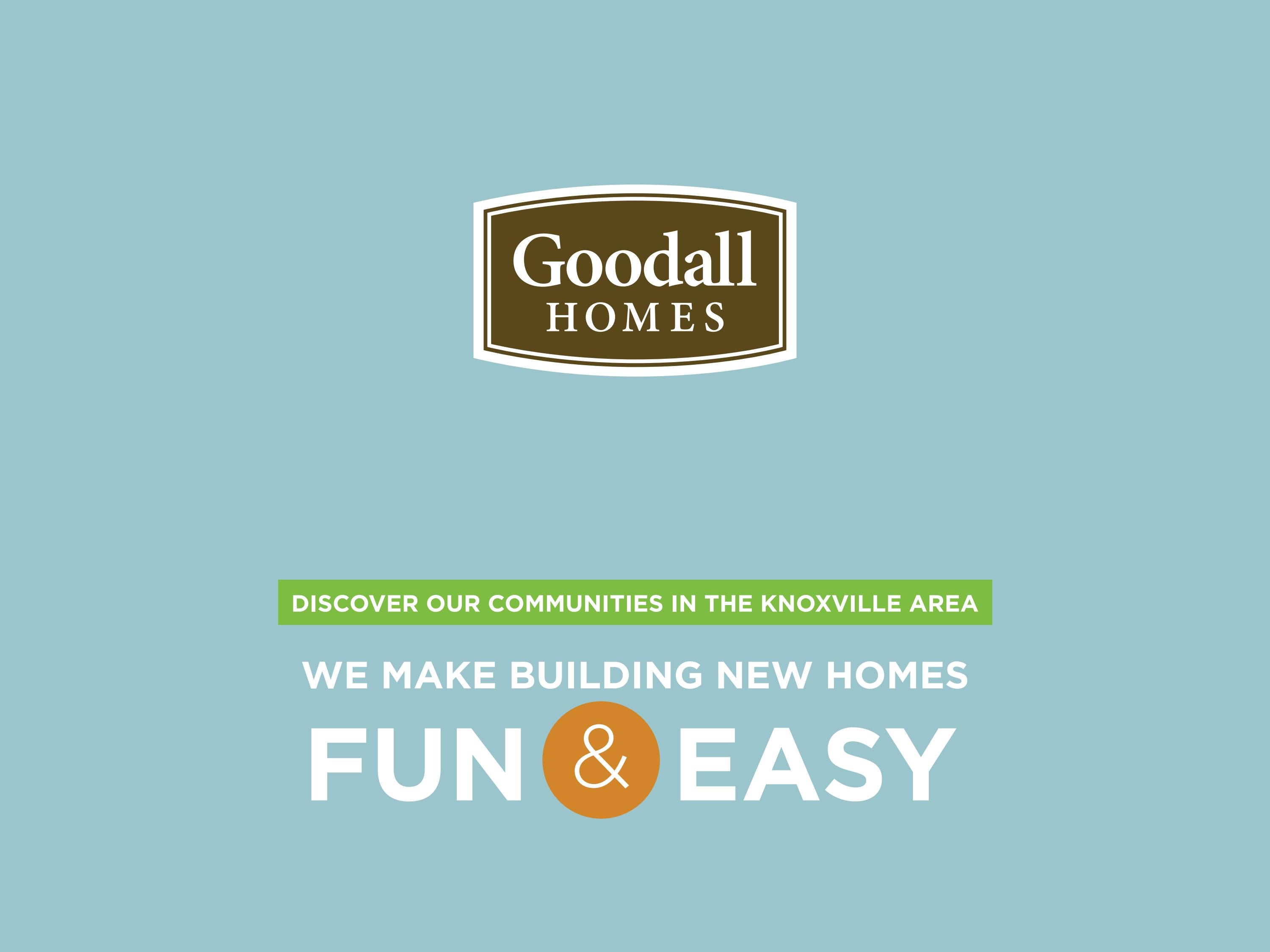 Discover Goodall Communities Near Knoxville, TN by goodallhomes Issuu