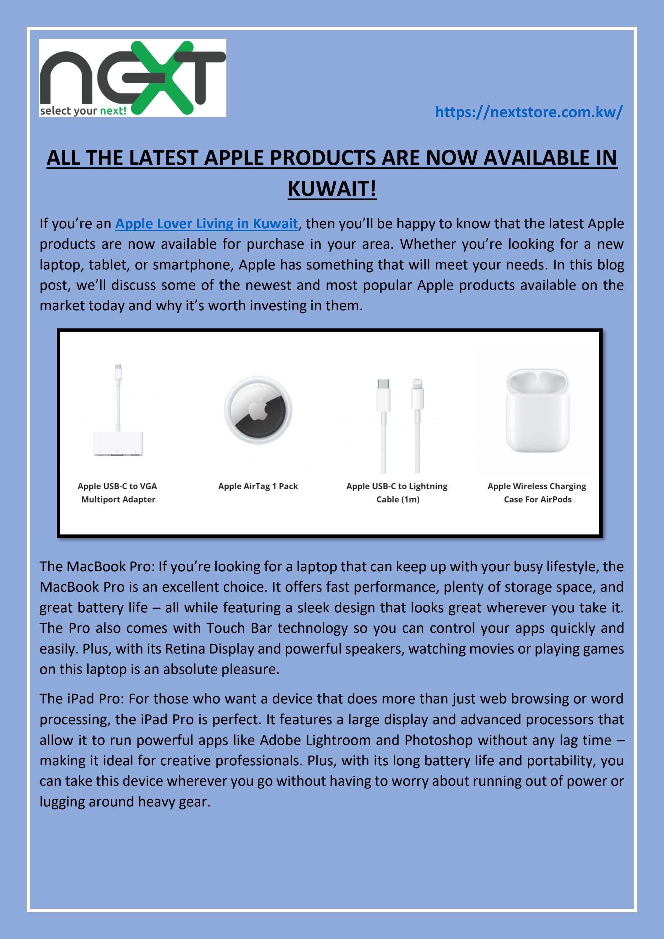 ALL THE LATEST APPLE PRODUCTS ARE NOW AVAILABLE IN KUWAIT! by Next