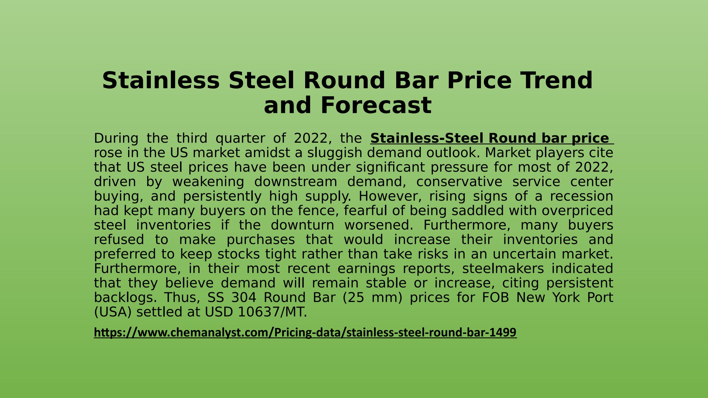 Price Of Stainless Steel Round Bar Online By Chemanalyst Analyst Issuu