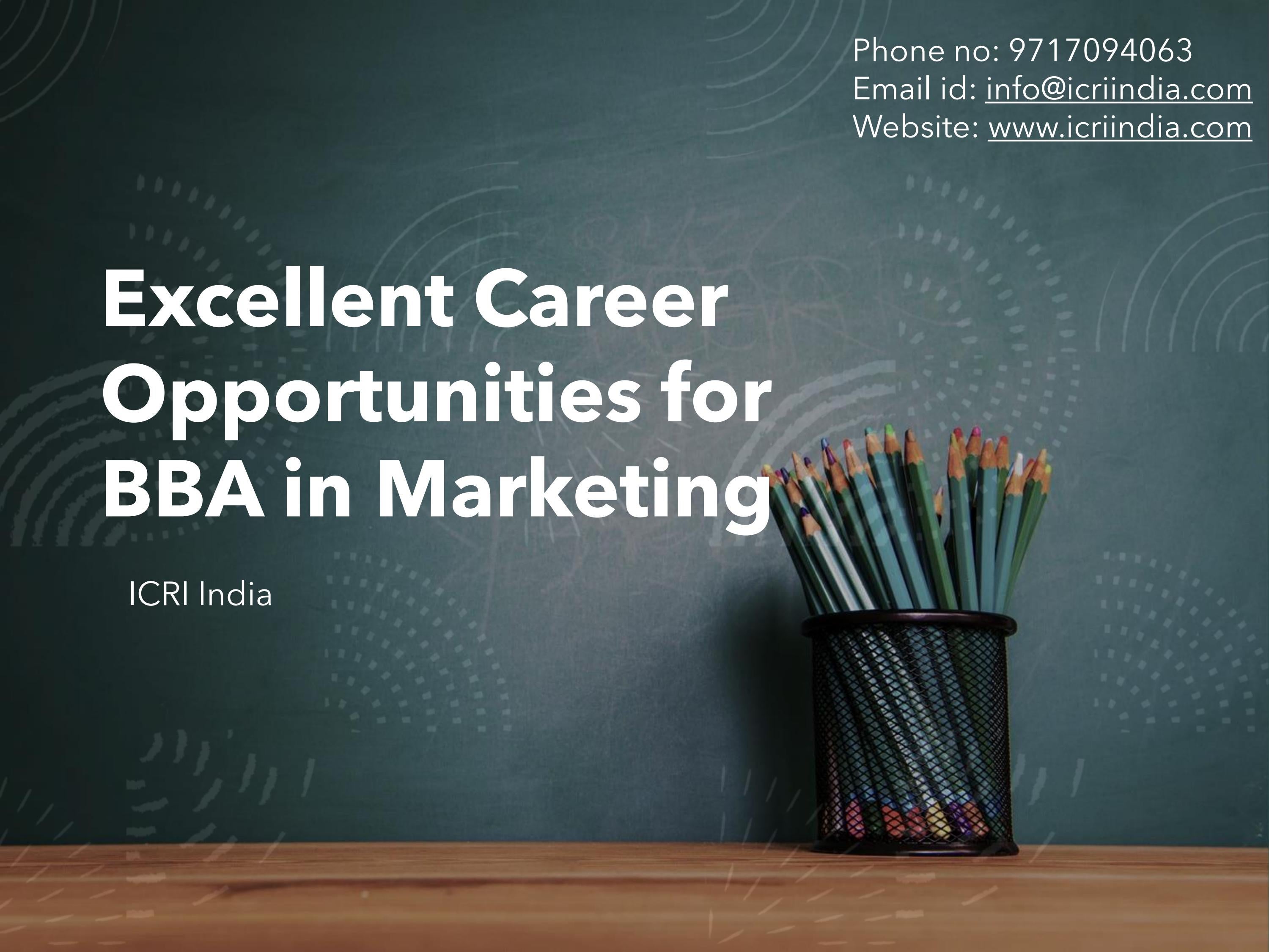 Excellent Career Opportunities for BBA in Marketing by ICRI India - Issuu