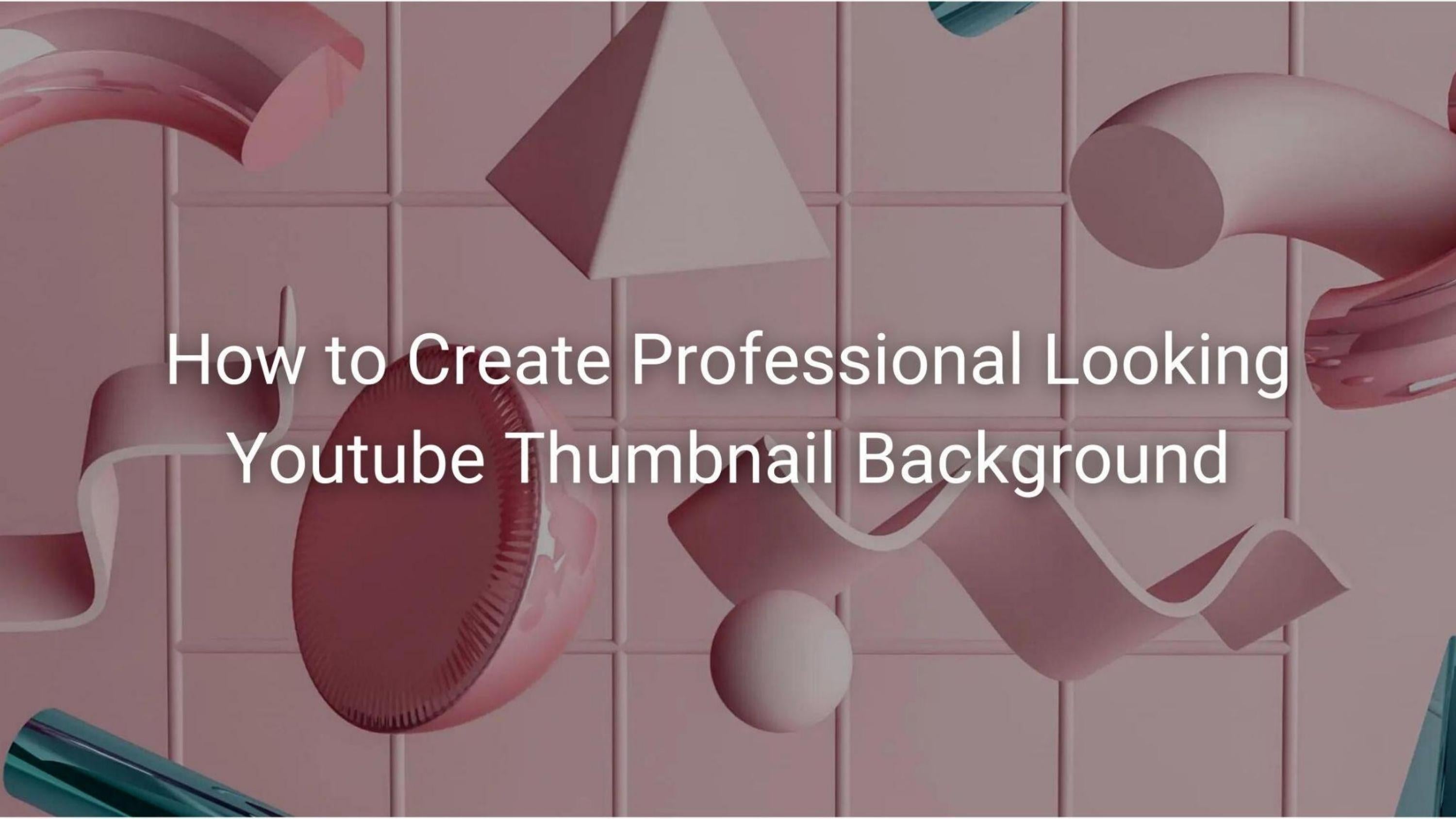 HOW TO CREATE PROFESSIONAL LOOKING YOUTUBE THUMBNAIL BACKGROUND by