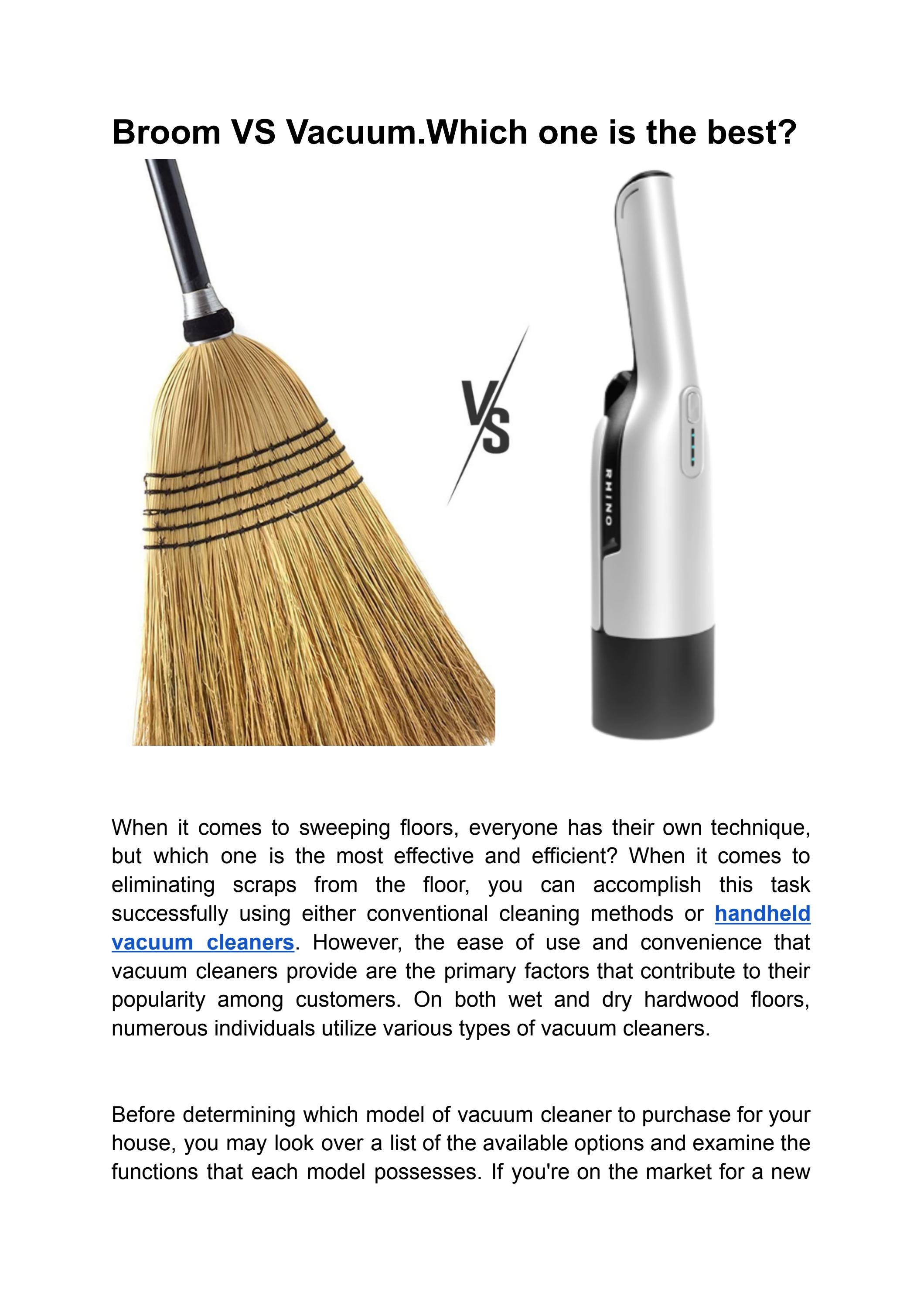 BROOM VS VACUUM. WHICH ONE IS THE BEST? by Rhino Technology Issuu