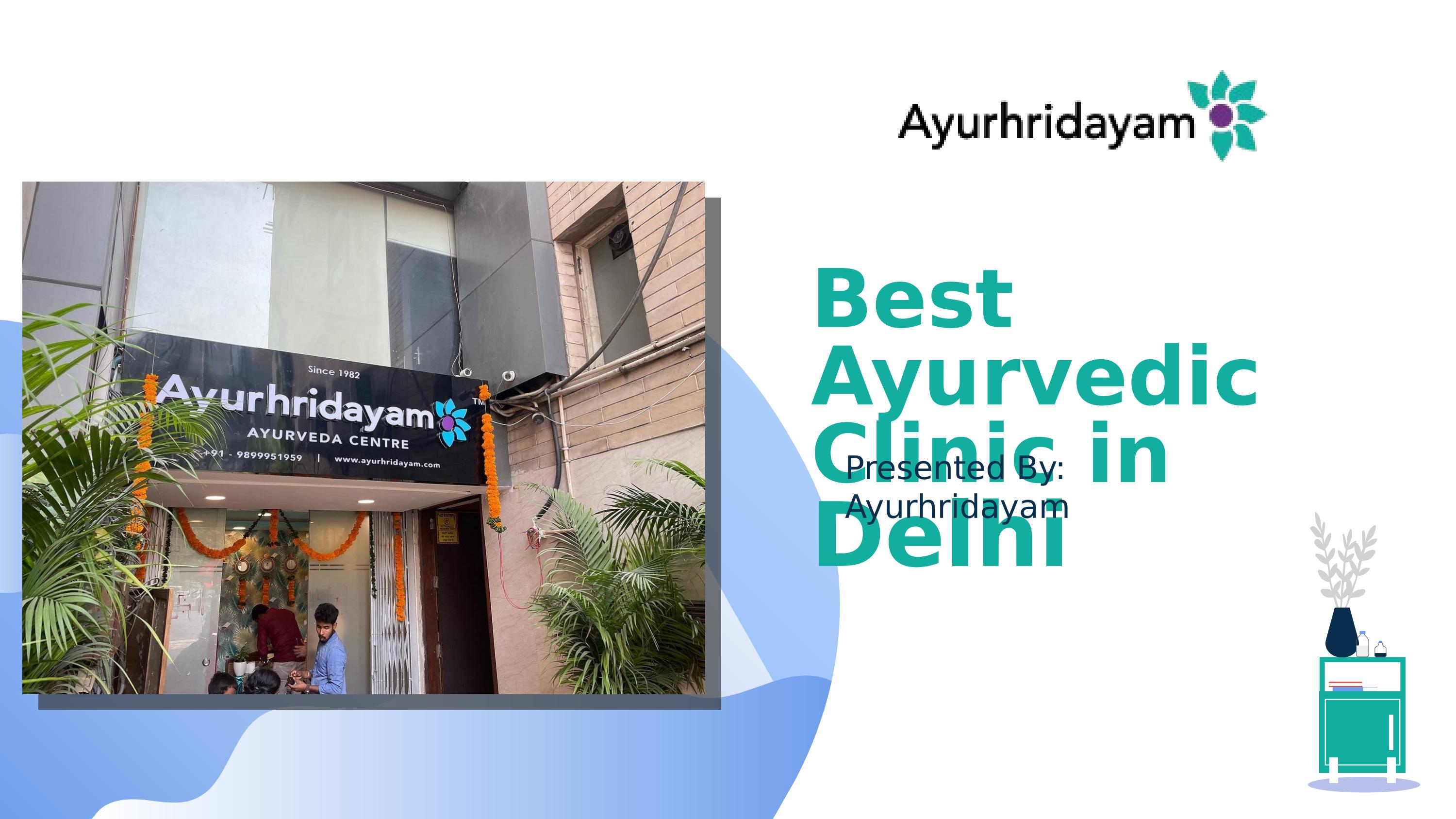 Ayurhridayam name listed in the best ayurvedic clinic in Delhi by Dr