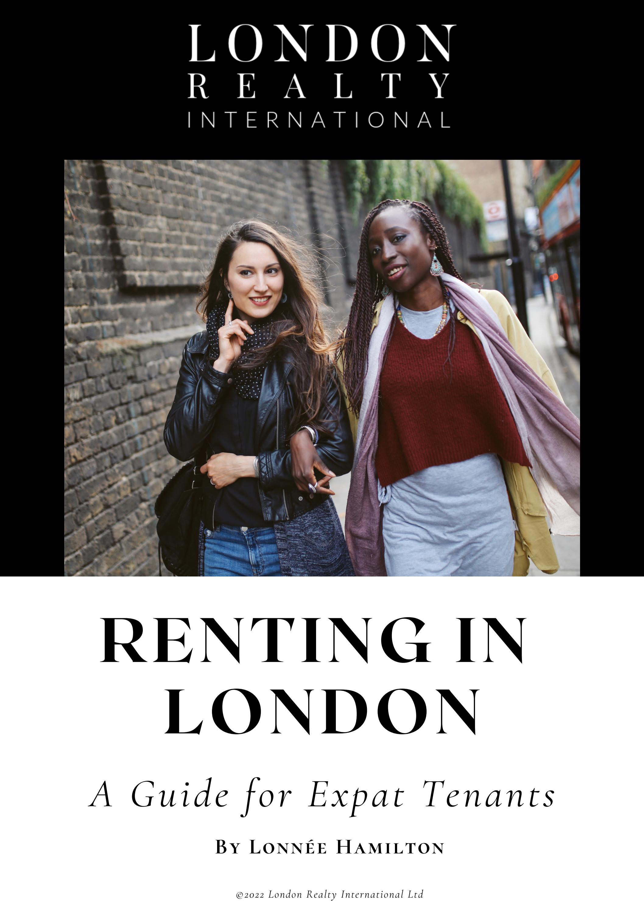 Renting in London A Guide for Expat Tenants by London Realty