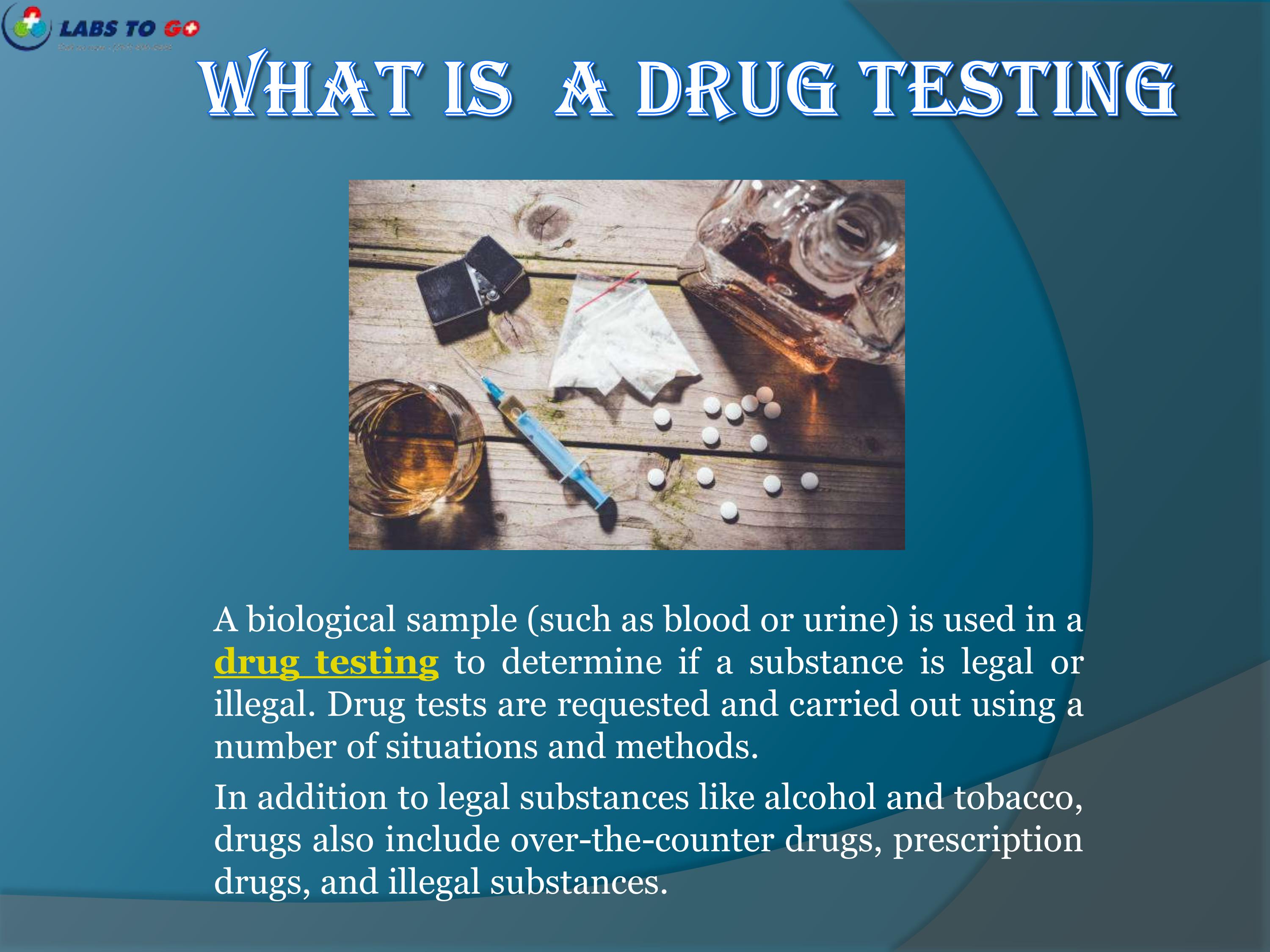 Drug Testing: What It Is, Purpose, Procedure &amp; Types by LABS TO GO - Issuu