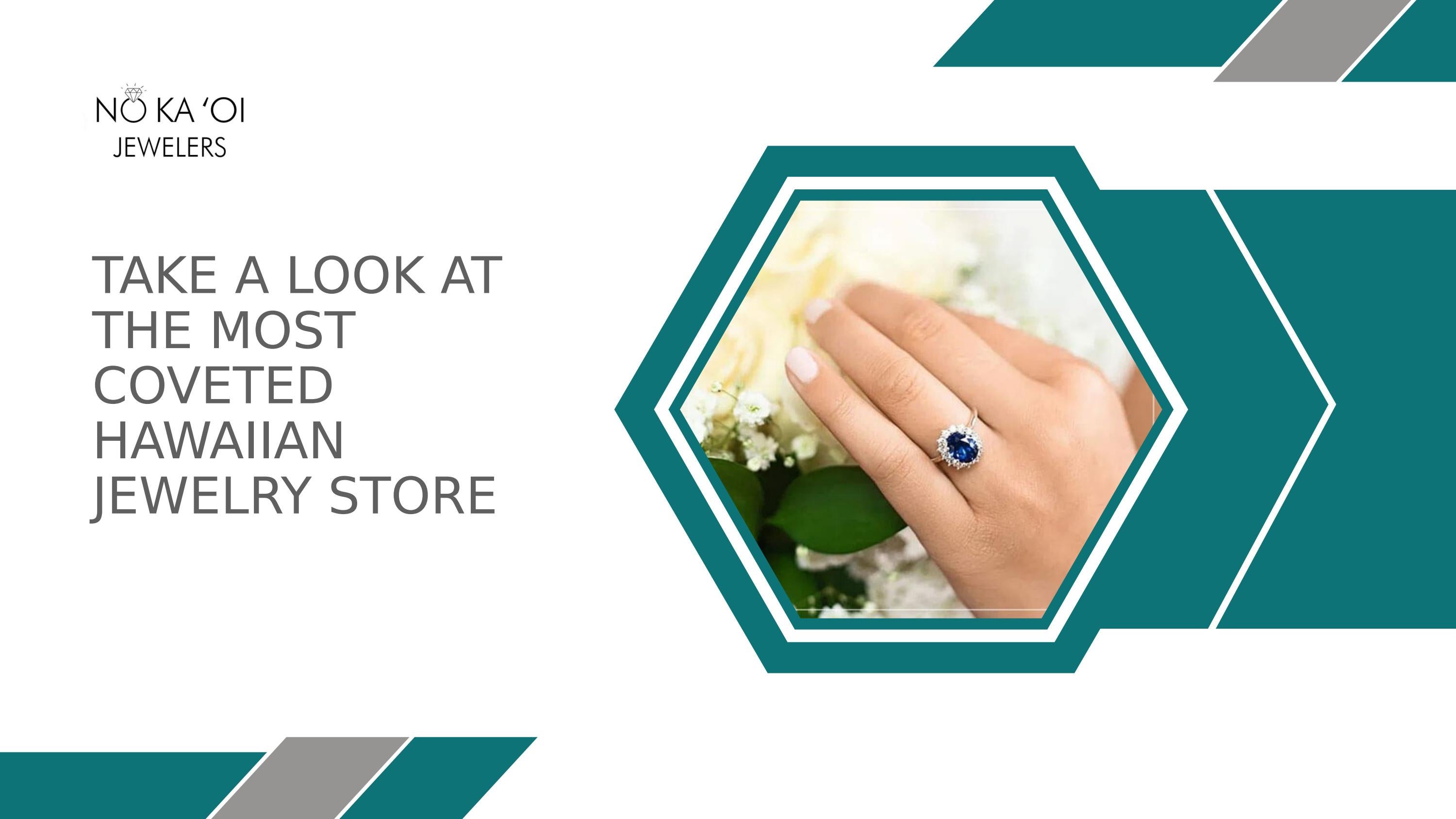 Take A Look At The Most Coveted Hawaiian Jewelry Store by