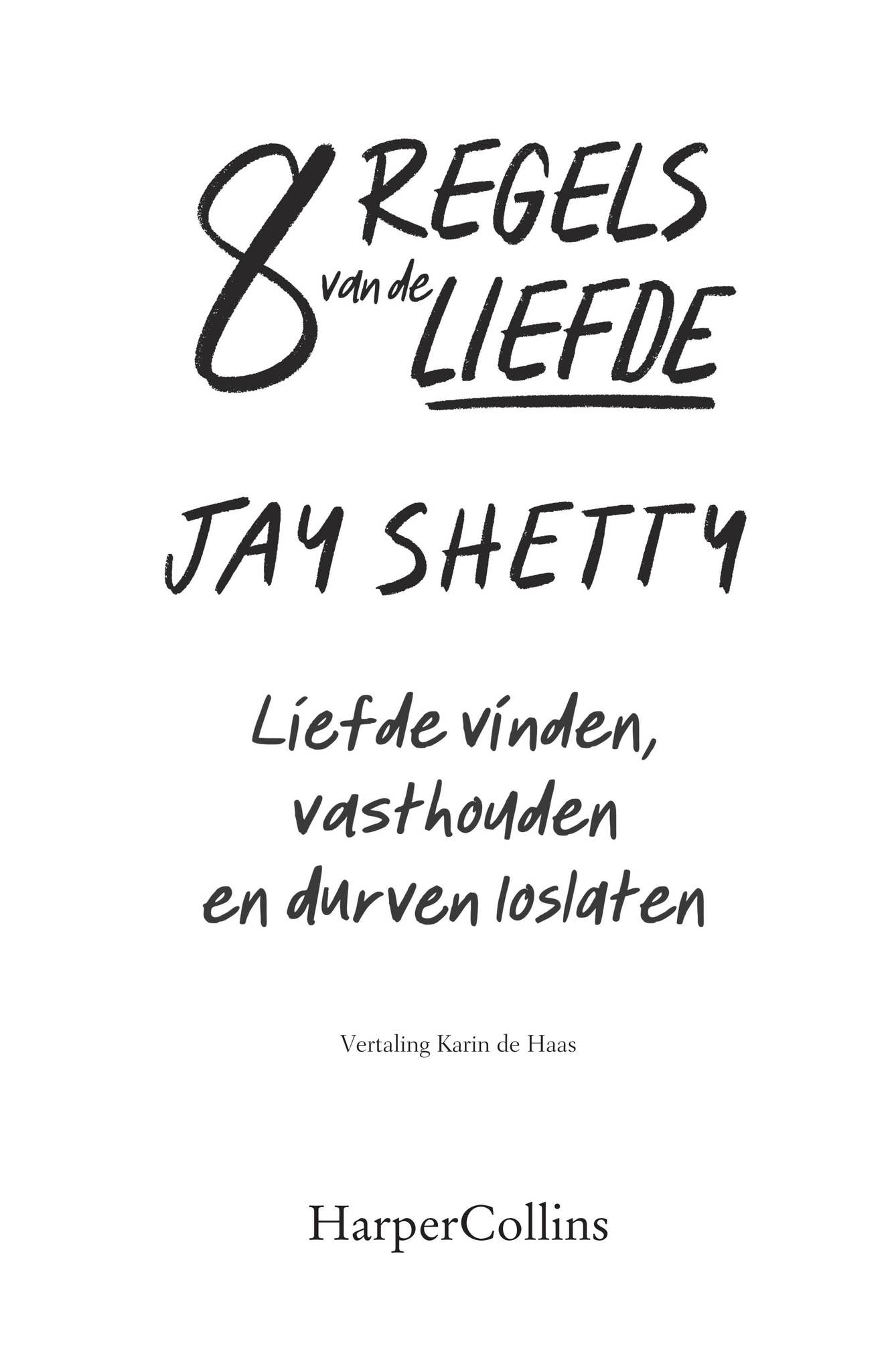 8 regels van de liefde Inkijkexemplaar by HarperCollins Holland - Issuu, image size:1332x2048