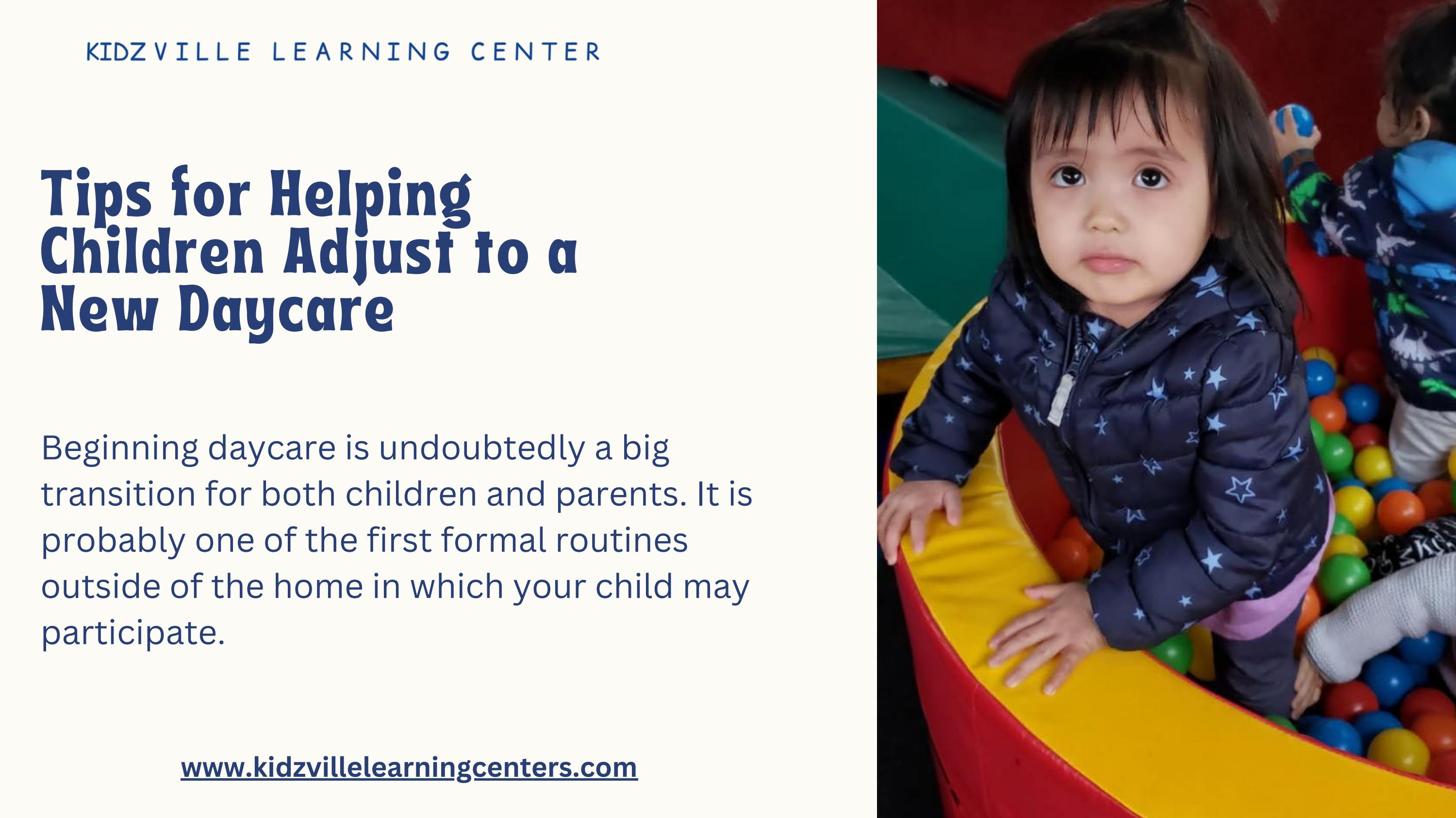 Tips for Helping Children Adjust to a New Daycare by