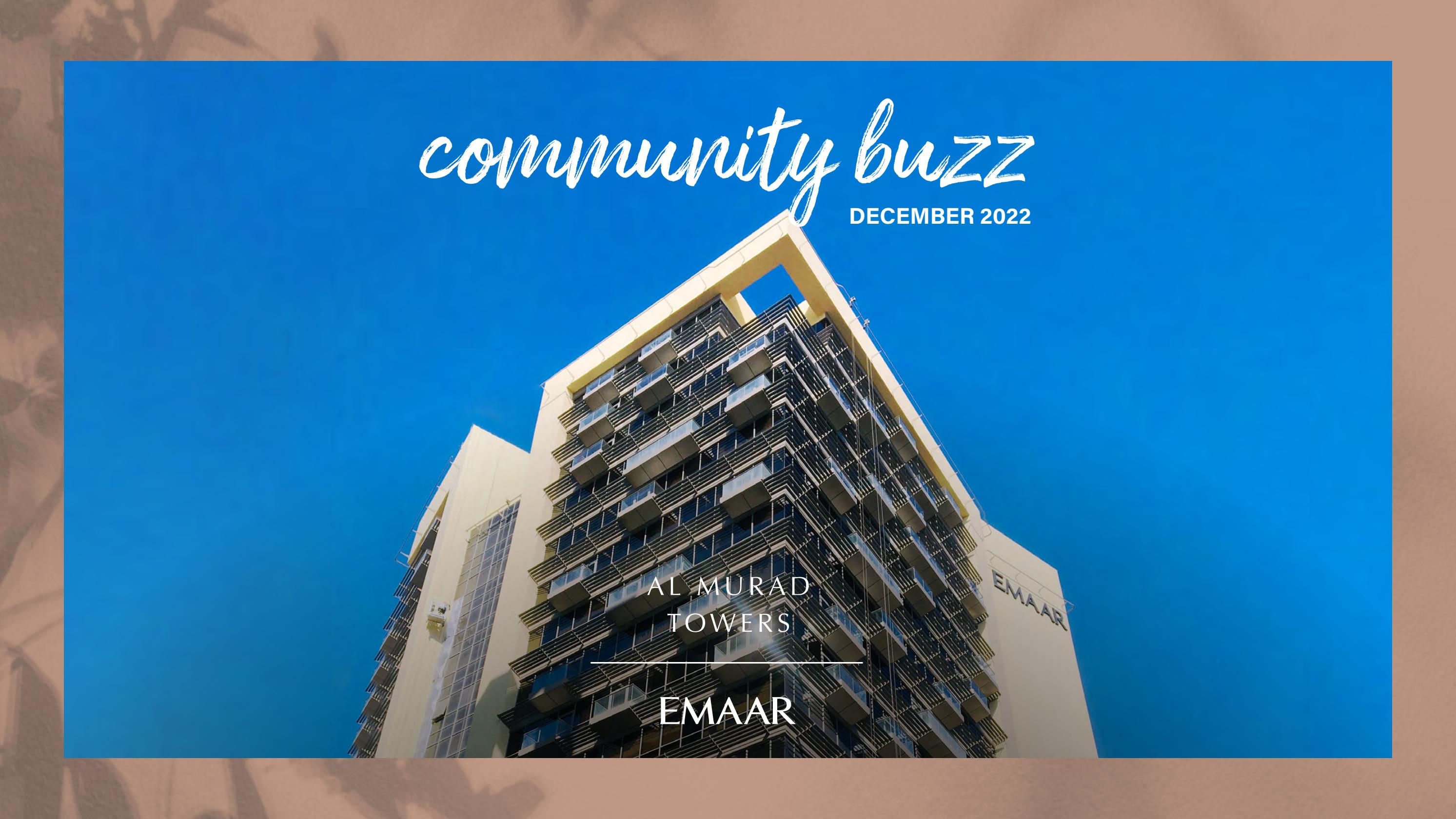 ISSUE 4 OF 2022 NEWSLETTER Al Murad Towers (DESKTOP VERSION) by Emaar