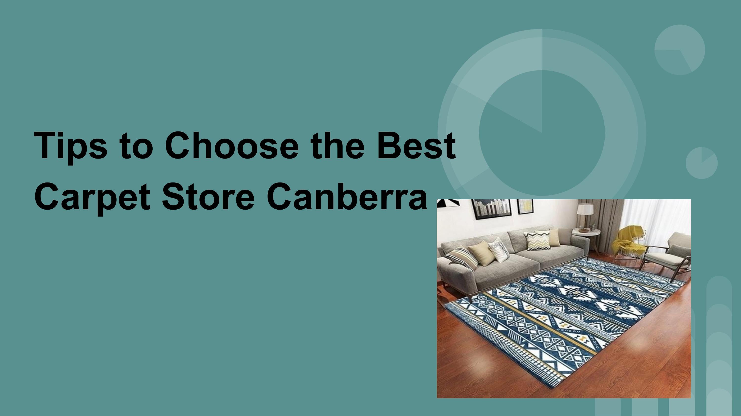 Tips to Choose the Best Carpet Store Canberra by Local Carpet Issuu