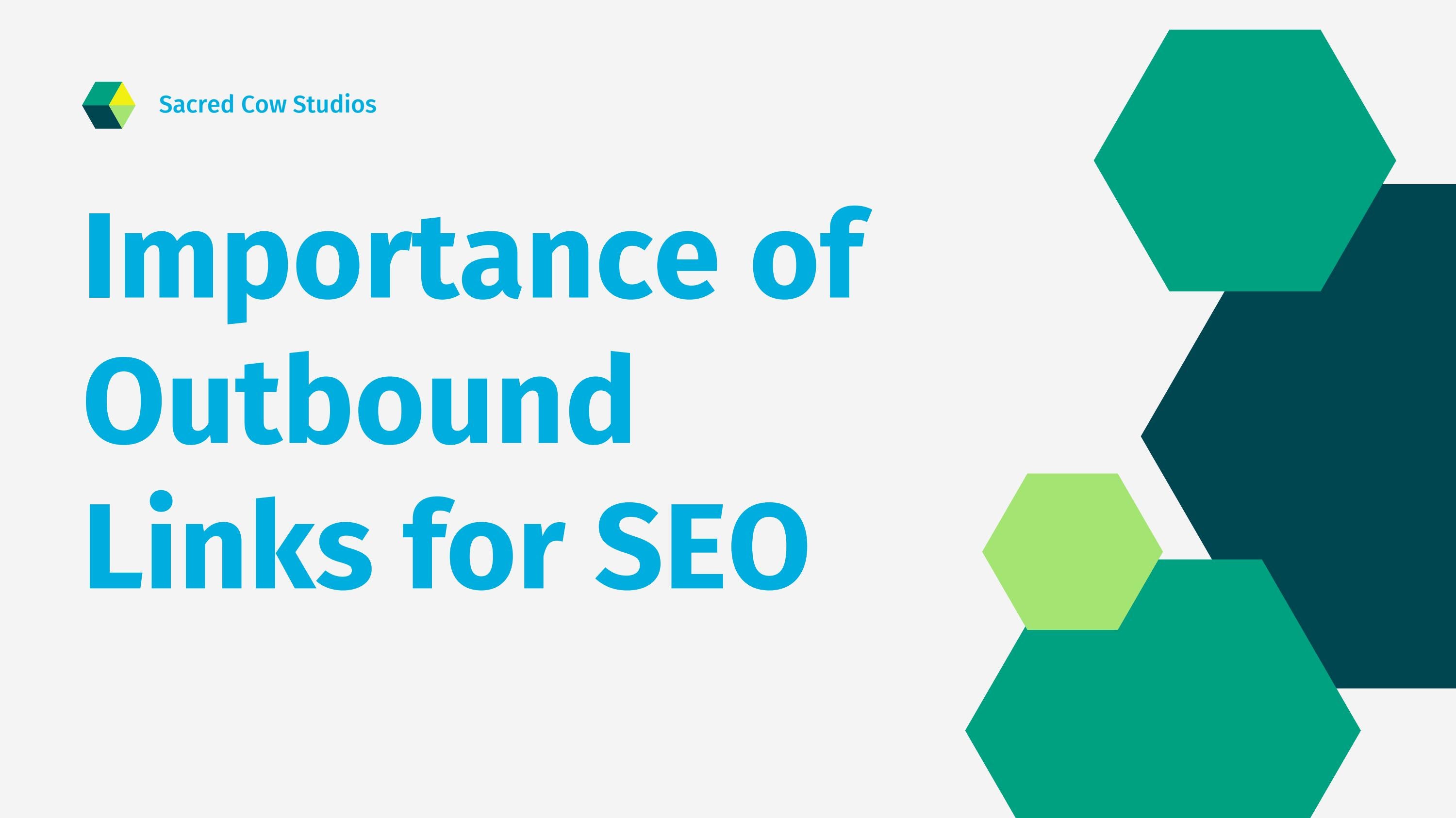 Importance of Outbound Links for SEO by sacredcowstudios Issuu