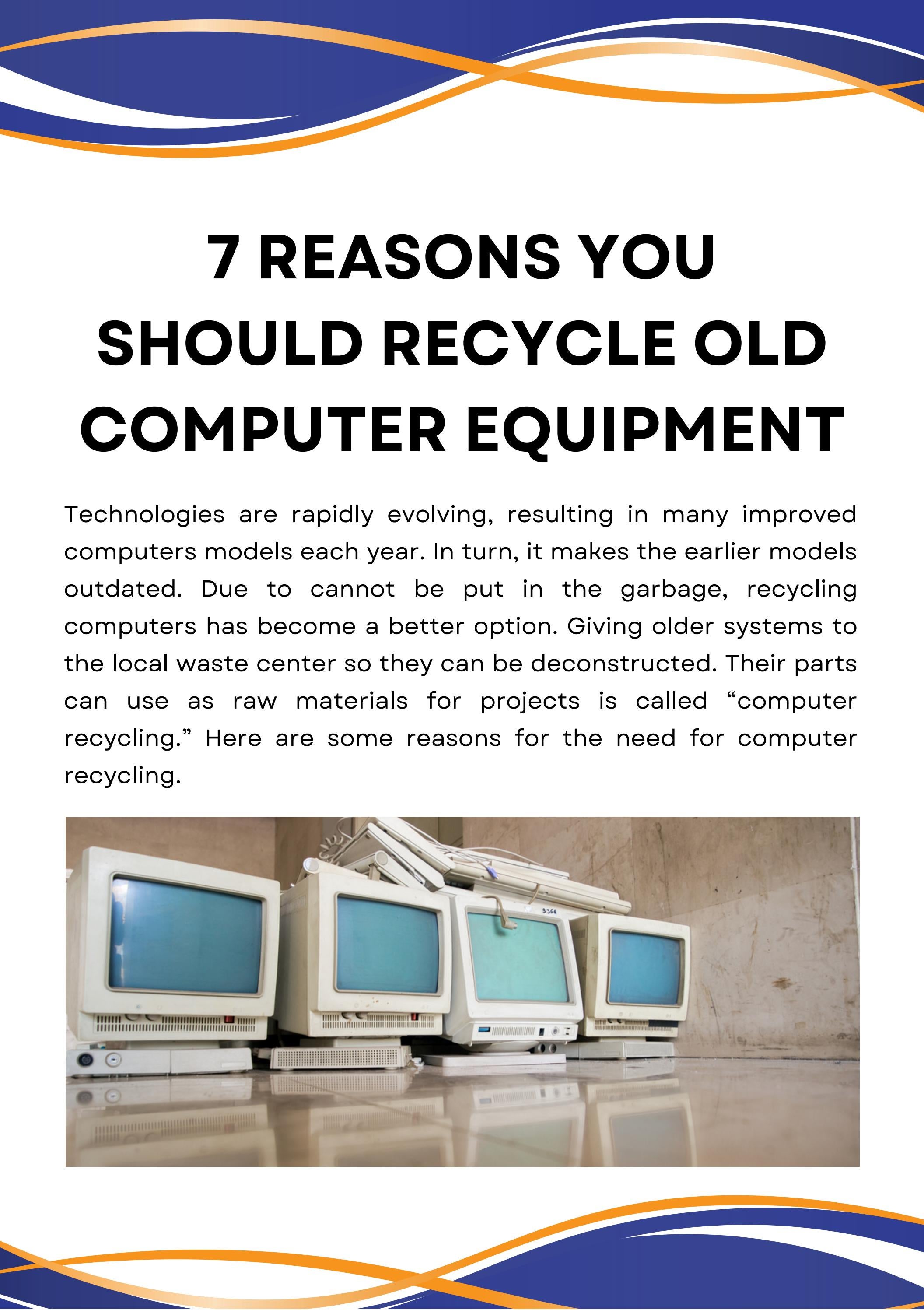 7 Reasons You Should Recycle Old Computer Equipment by Recycle Emirates