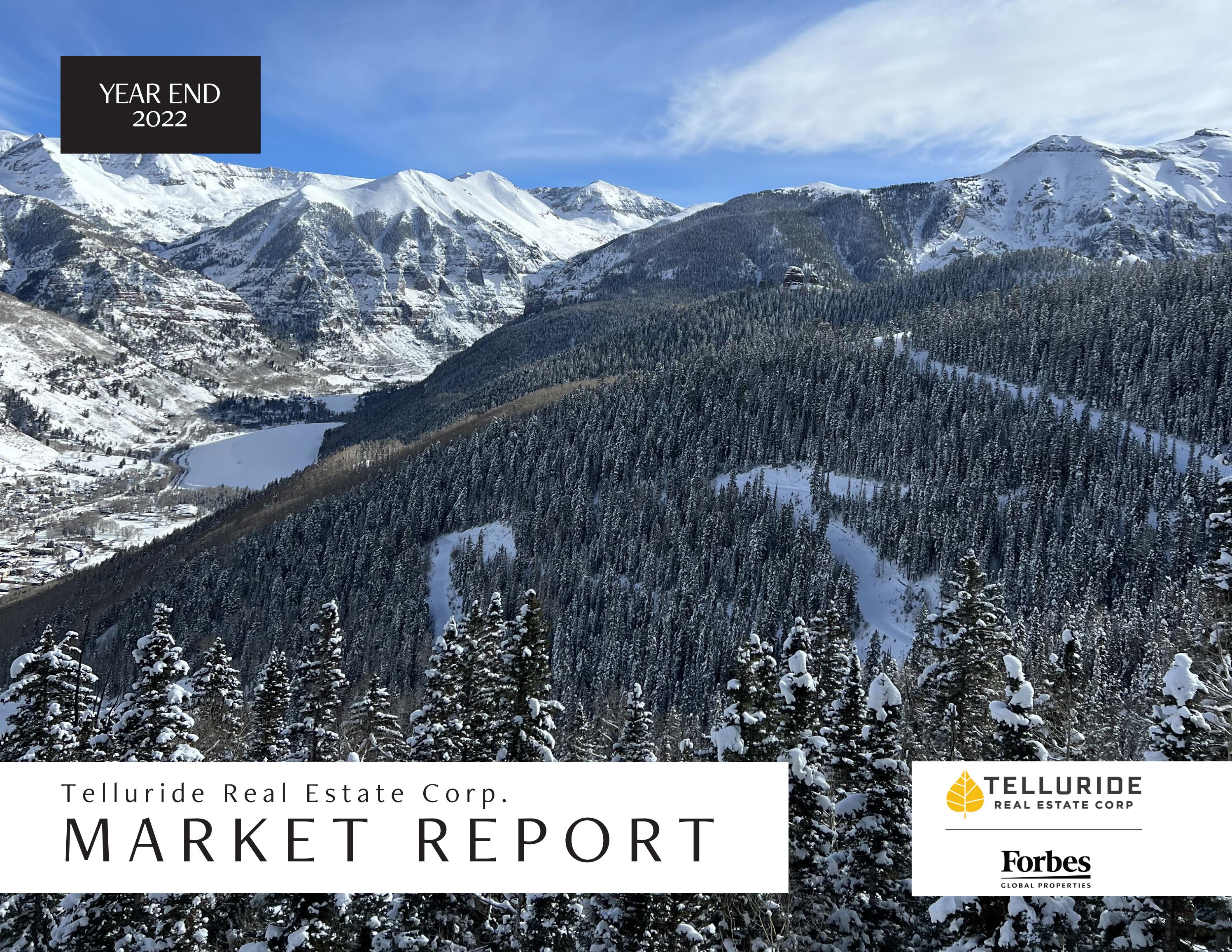 Telluride Year End 2022 Market Report by Telluride Real Estate Corp