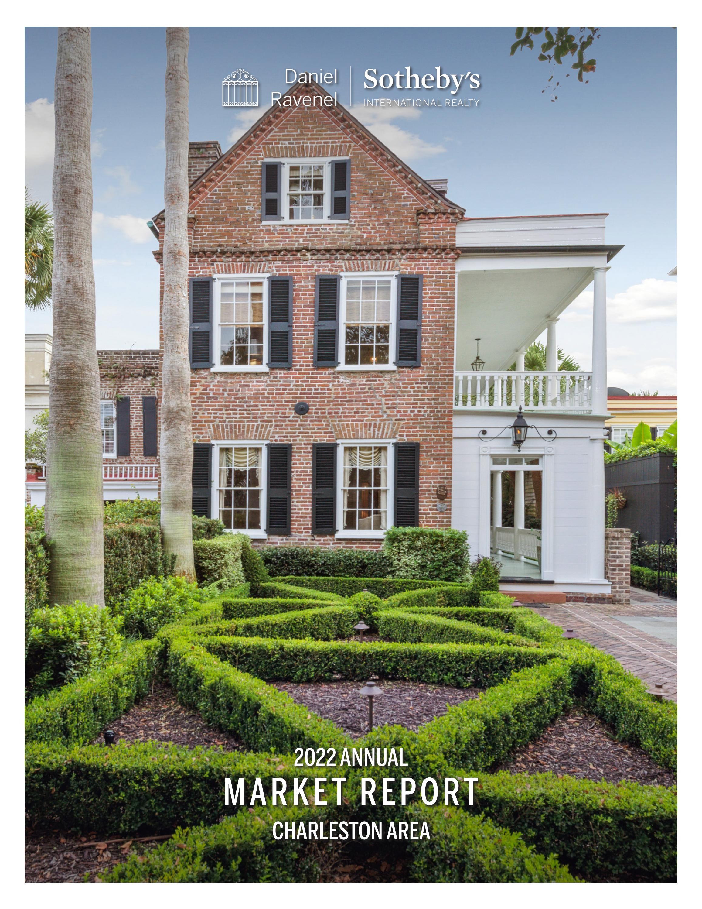 2022 Annual Market Report Charleston Area by Daniel Ravenel Sotheby's
