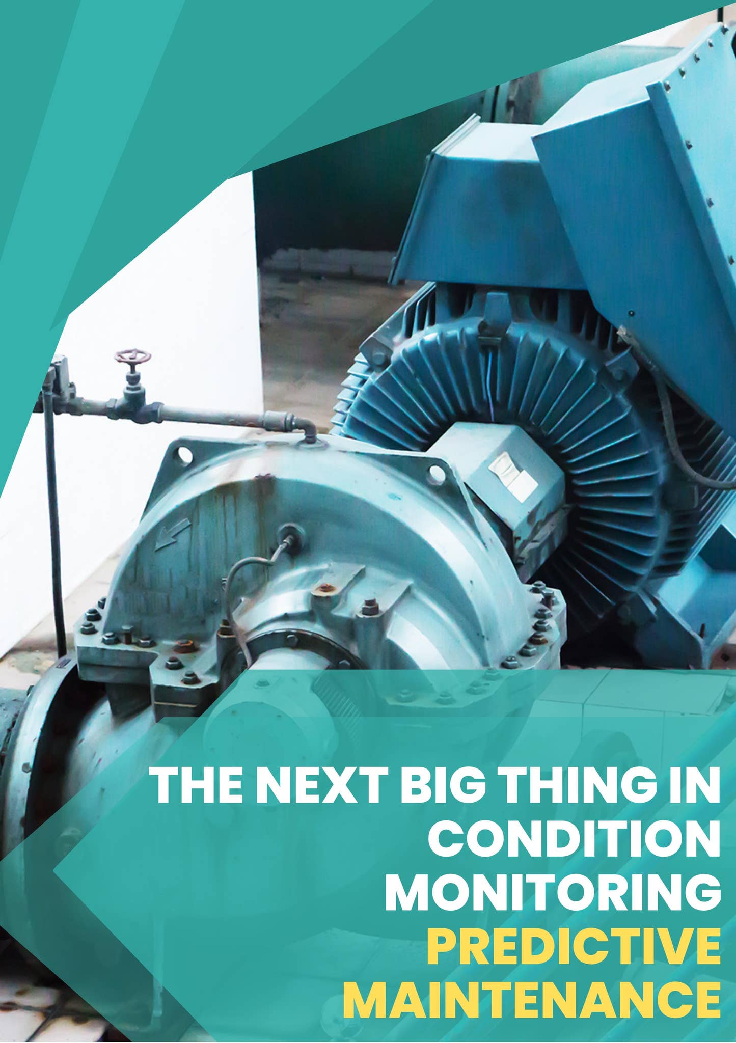The Next Big Thing in Condition Monitoring Predictive Maintenance by ...