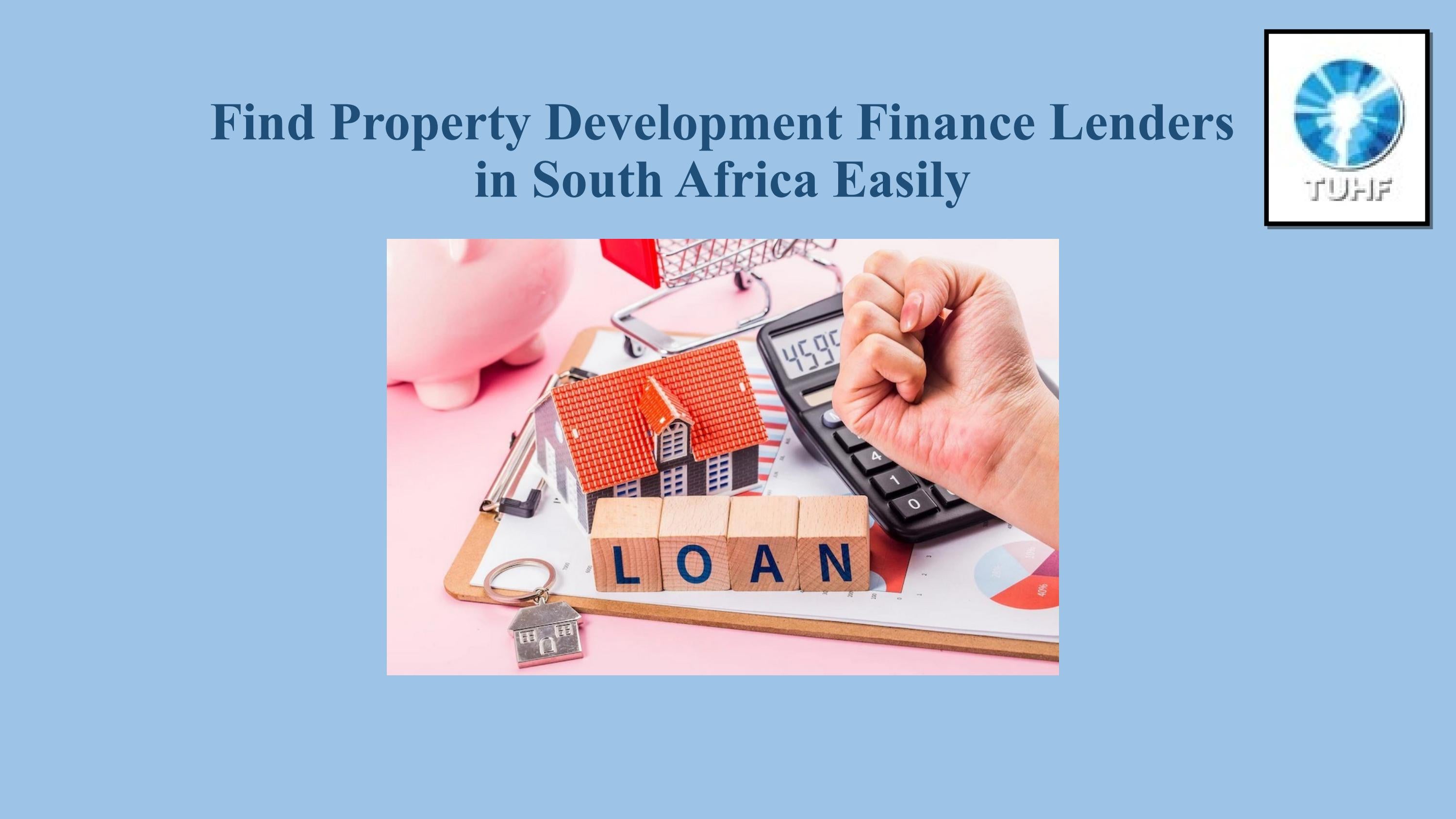 Find Property Development Finance Lenders in South Africa Easily by