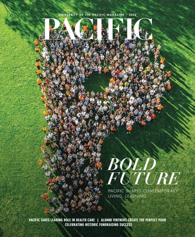 Pacific Magazine 2022 by University of the Pacific - Issuu