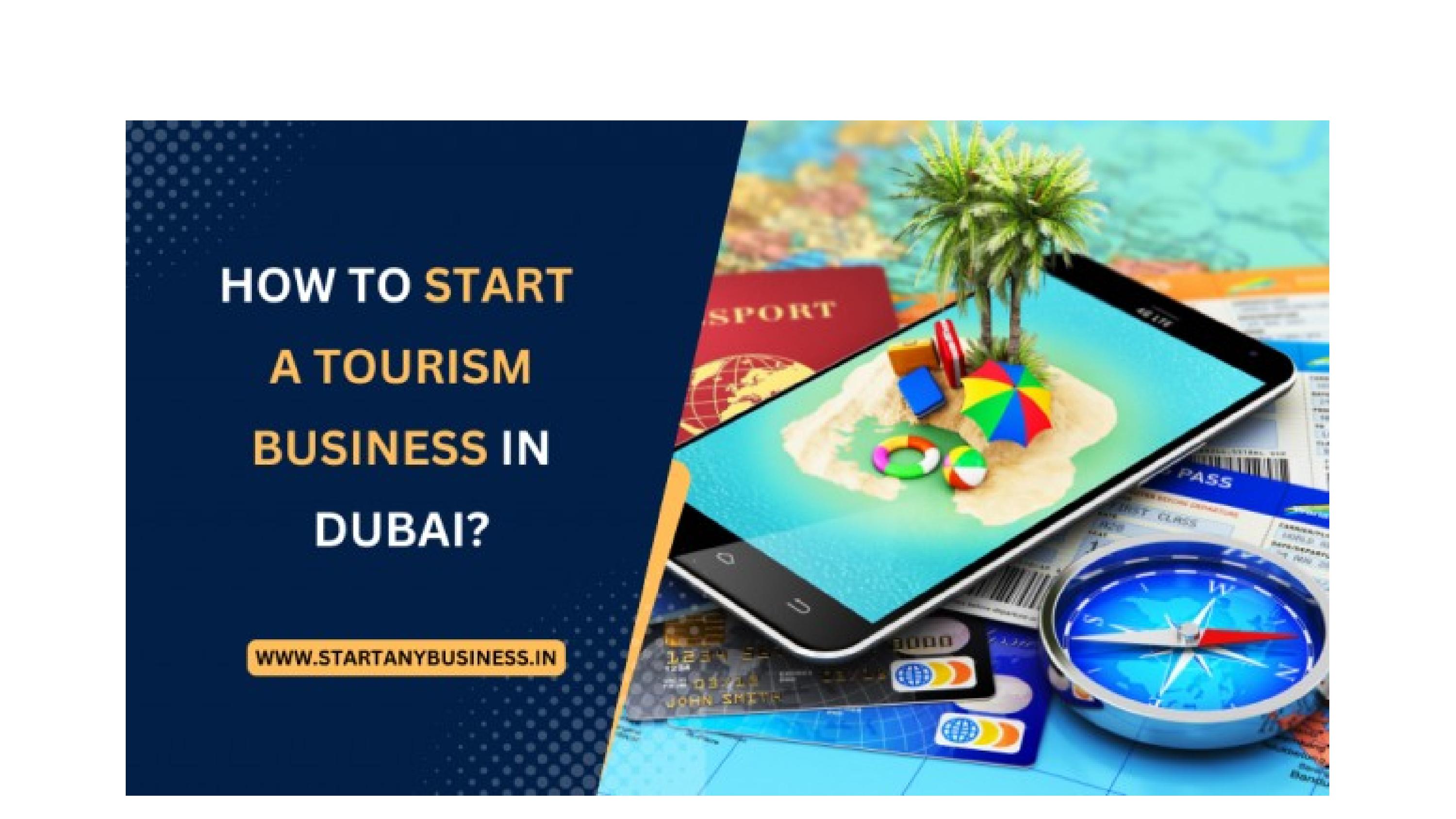 How to start a tourism business in Dubai by Riya Sharma Issuu