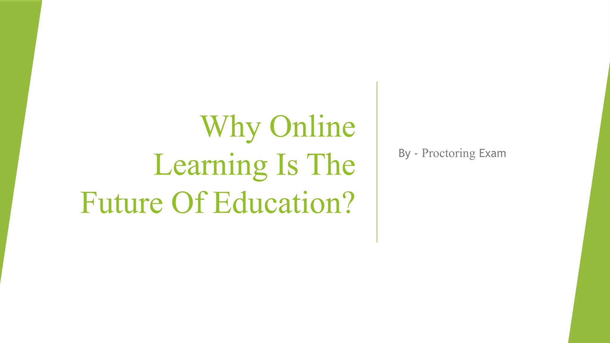 Why Online Learning Is The Future Of Education? by Take My Proctoring ...