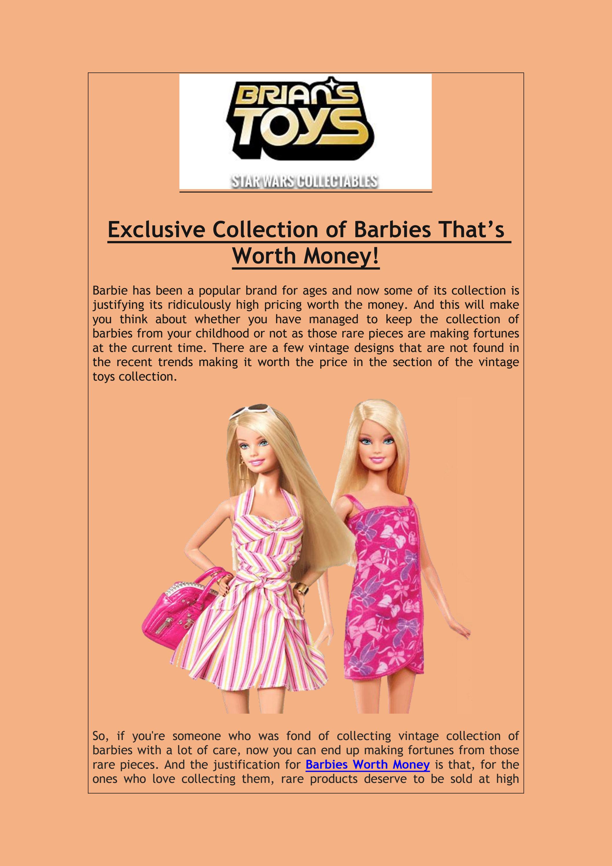 Exclusive Collection of Barbies That’s Worth Money! by Brian's Toys - Issuu