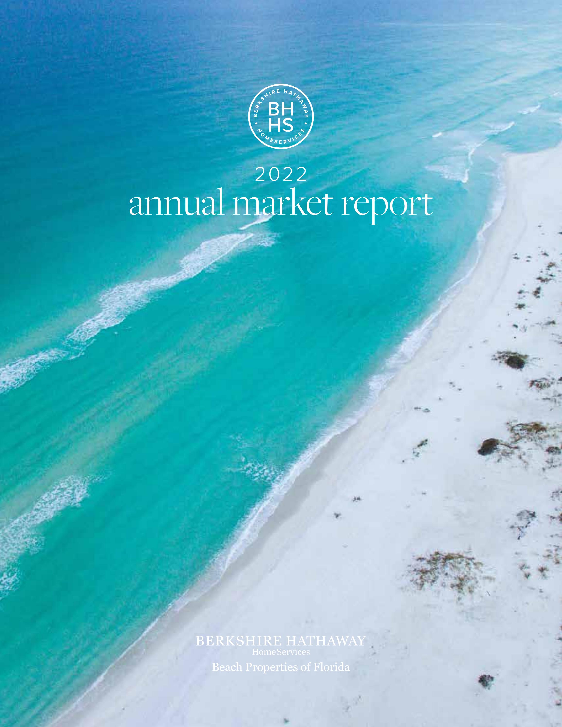 2022 Annual Market Report 30A + Destin Berkshire Hathaway HomeServices Beach Properties of