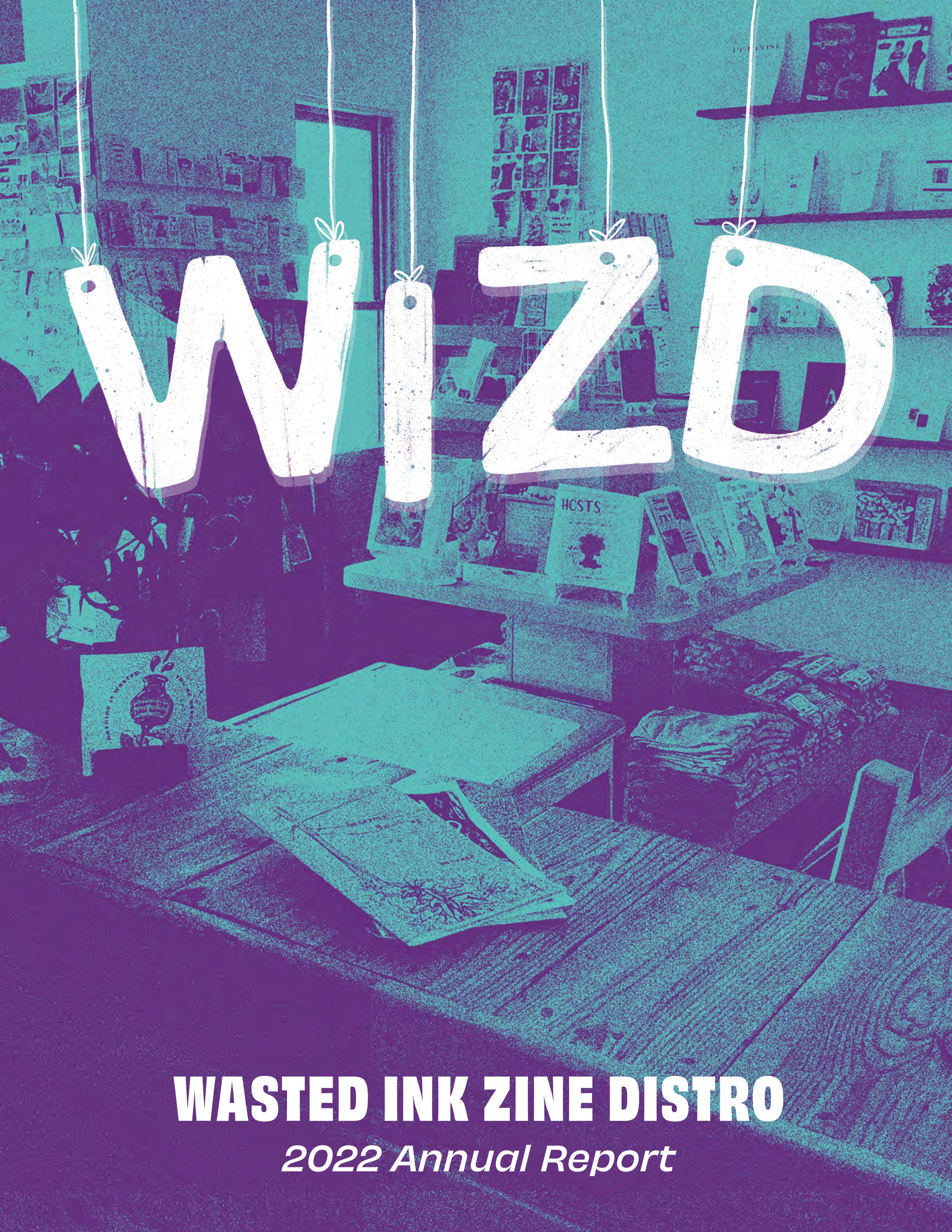 Good Ink Distro Wasted Ink Zine Distro 2022 Annual Report by WastedInk - Issuu