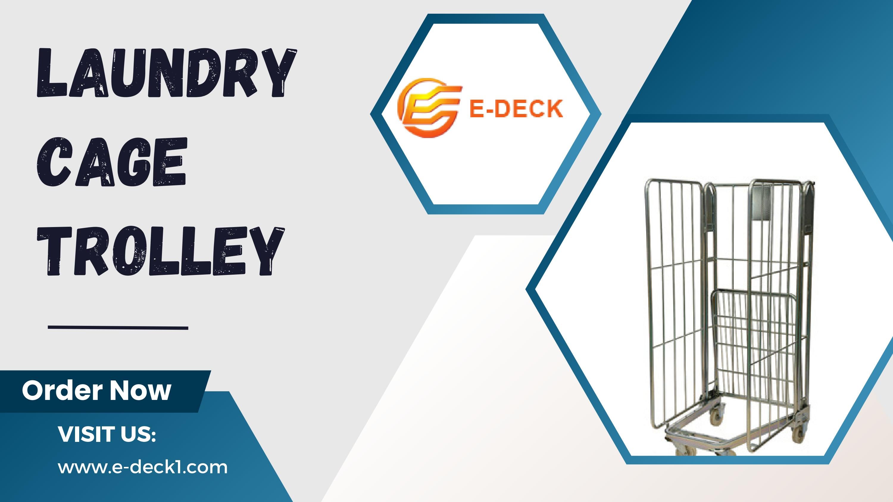 Durable and Reliable Laundry Cage Trolley by Hangzhou EDeck Trading Co