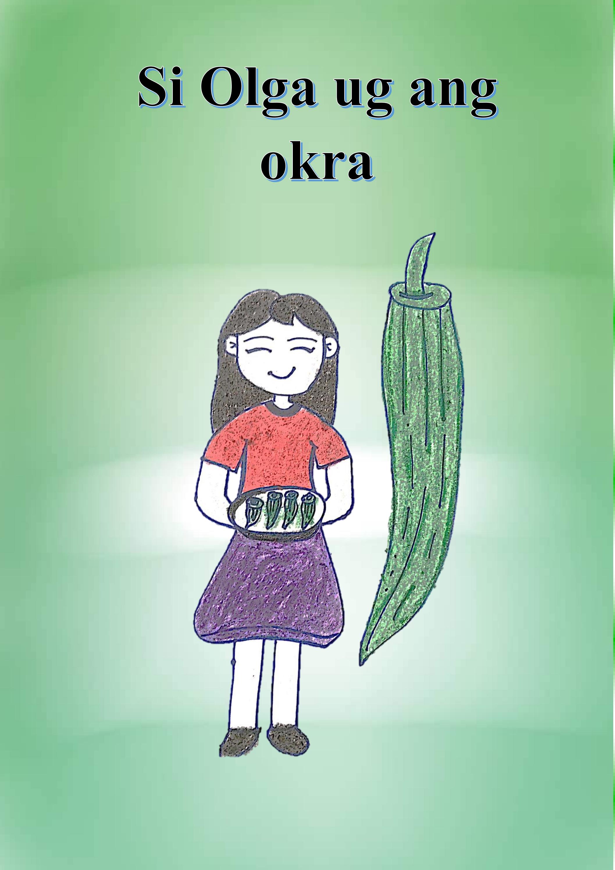 Si Olga Ug Ang Okra by Allan Adem Issuu