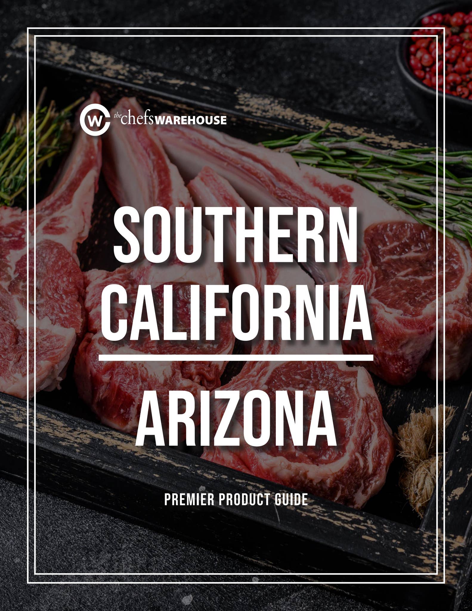 The Chefs' Warehouse SoCal-AZ Premier Product Guide by The Chefs