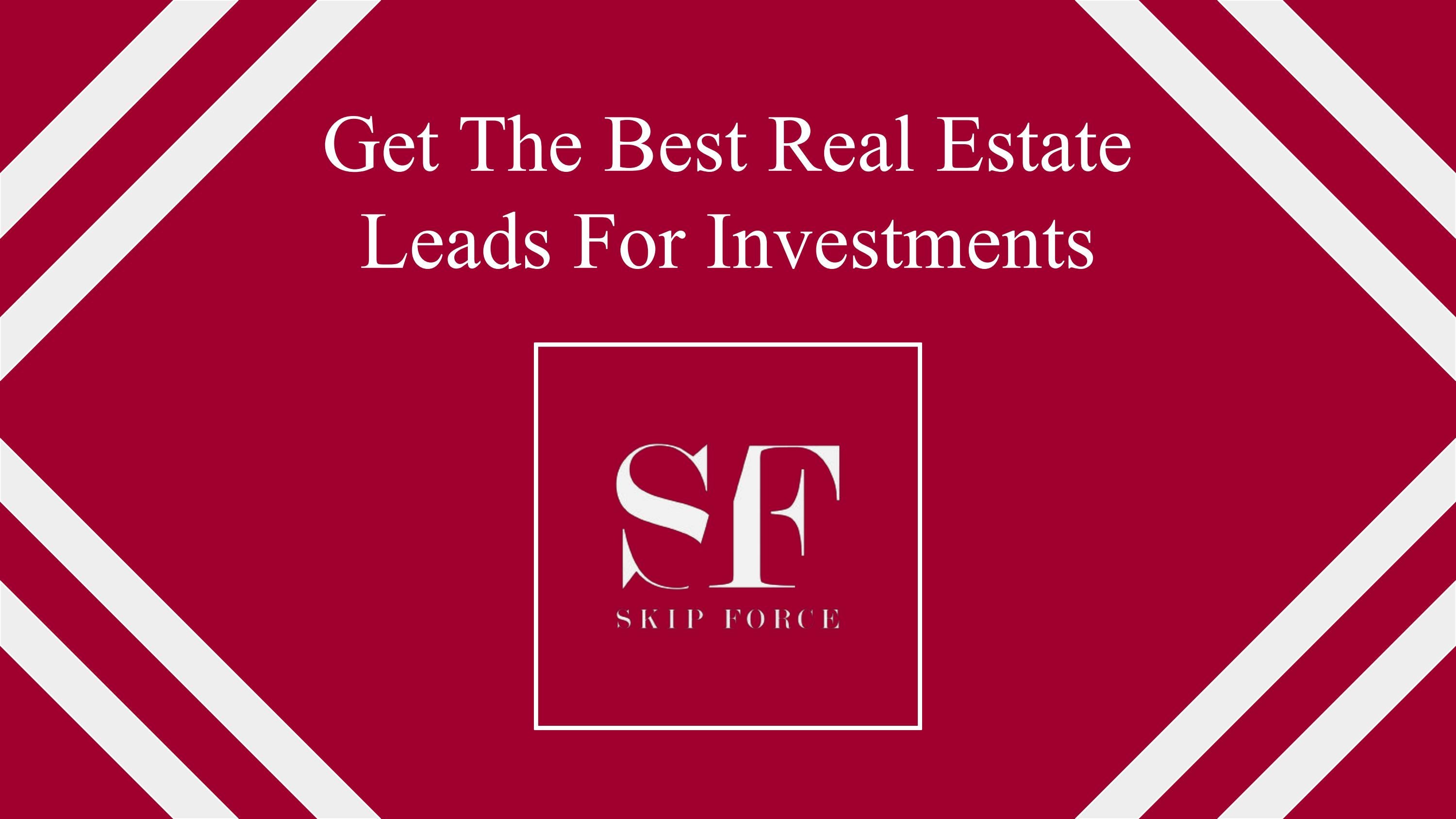 Get the Best Real Estate Leads in the USA by skip force Issuu