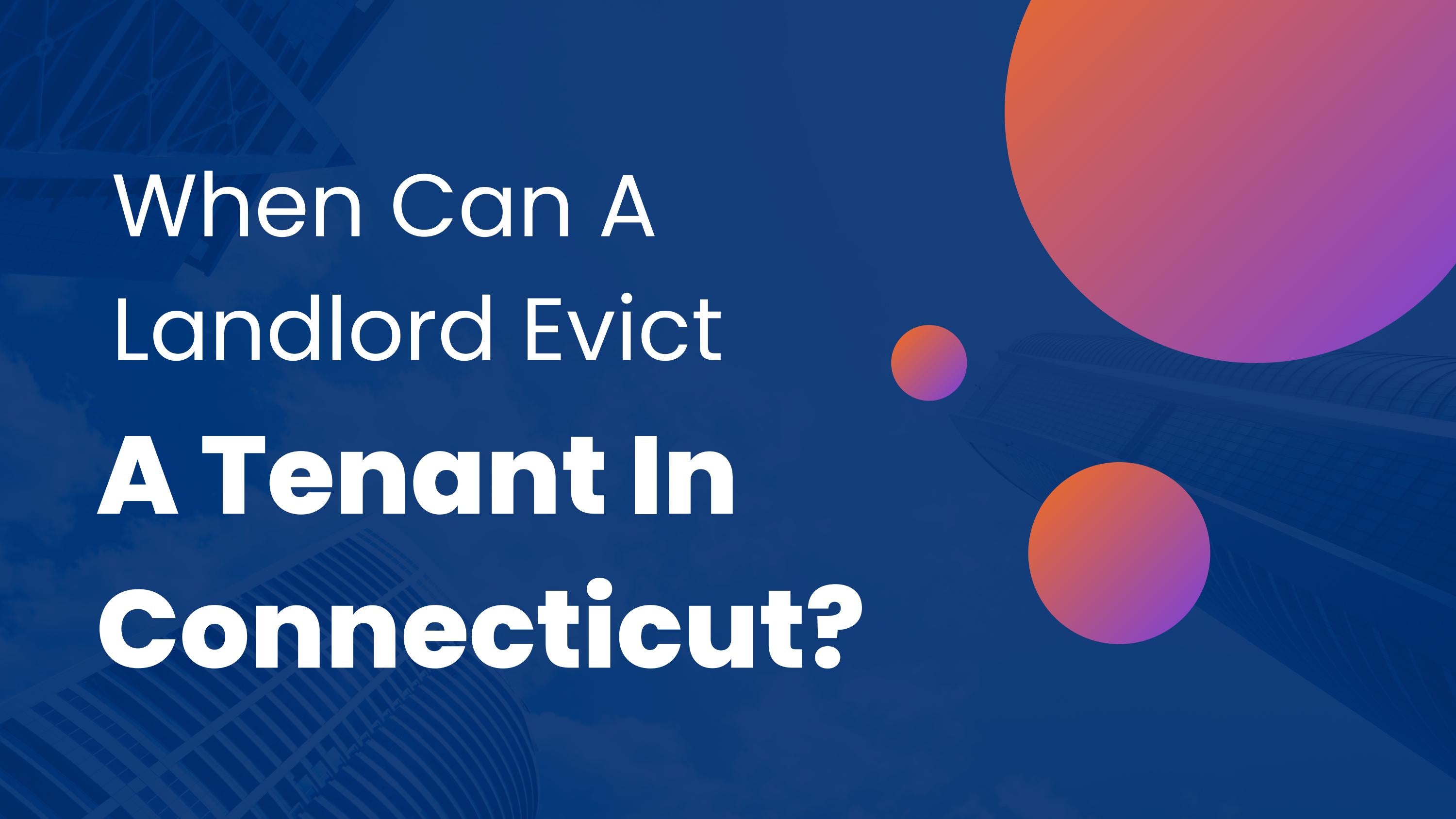 How To Evict A Tenant In Connecticut? by ezLandlordForms Articles Issuu