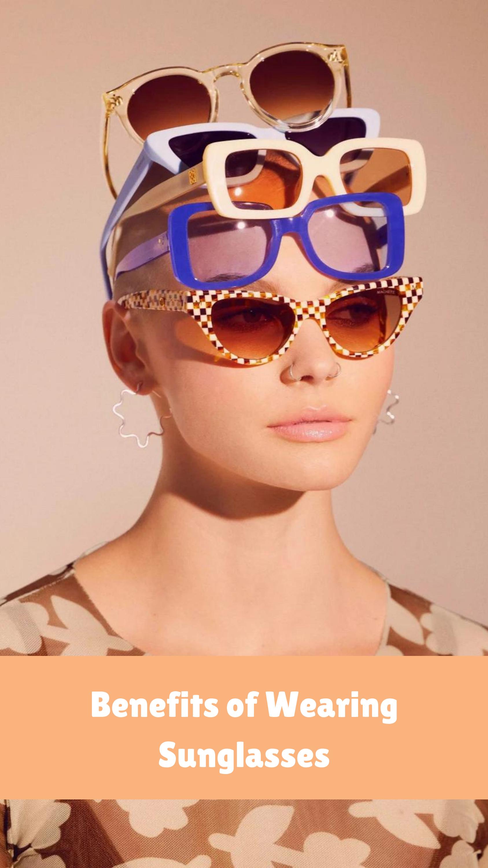 Benefits of Wearing Sunglasses by Kimflyangel2 Issuu