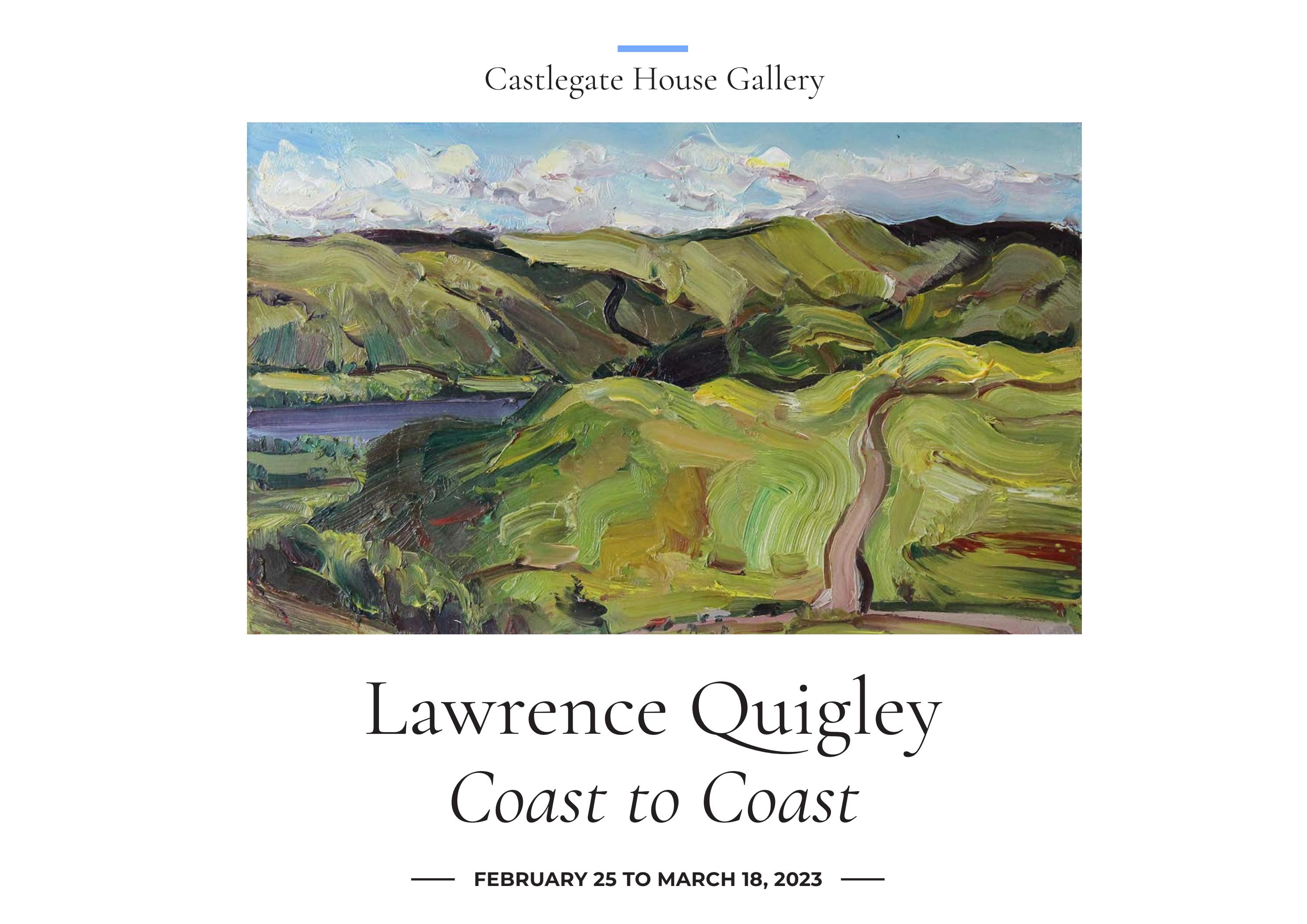 Lawrence Quigley Coast to Coast by CastlegateHouseGallery Issuu